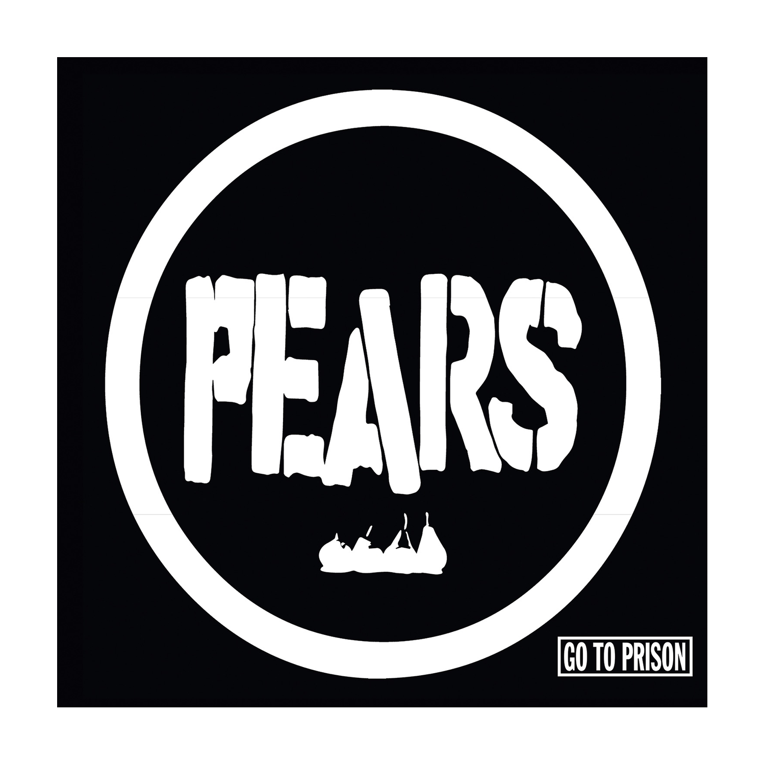 Pears - Go to Prison