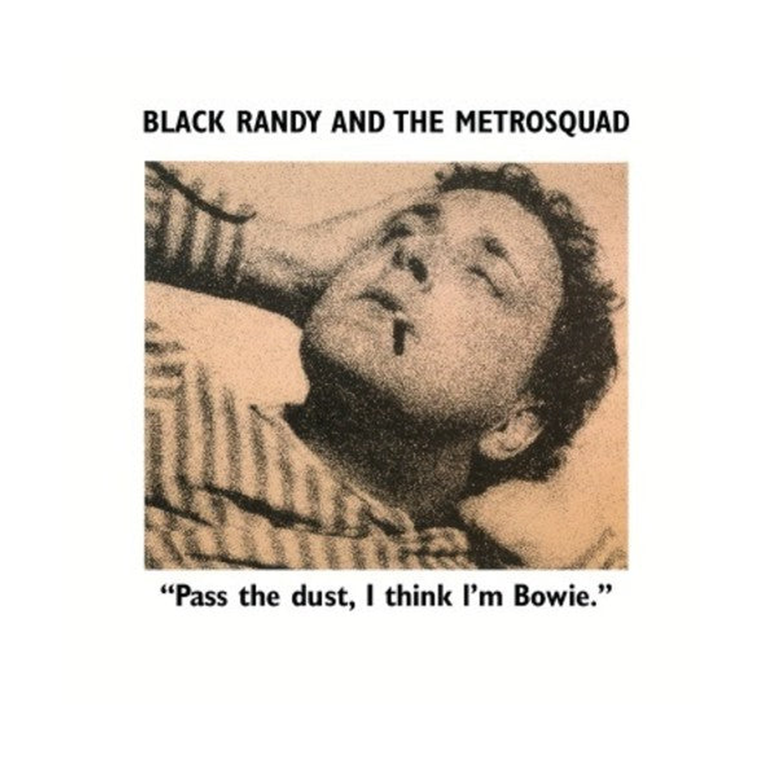Randy Black & the Metro Squad - Pass The Dust I Think I'm Bowie