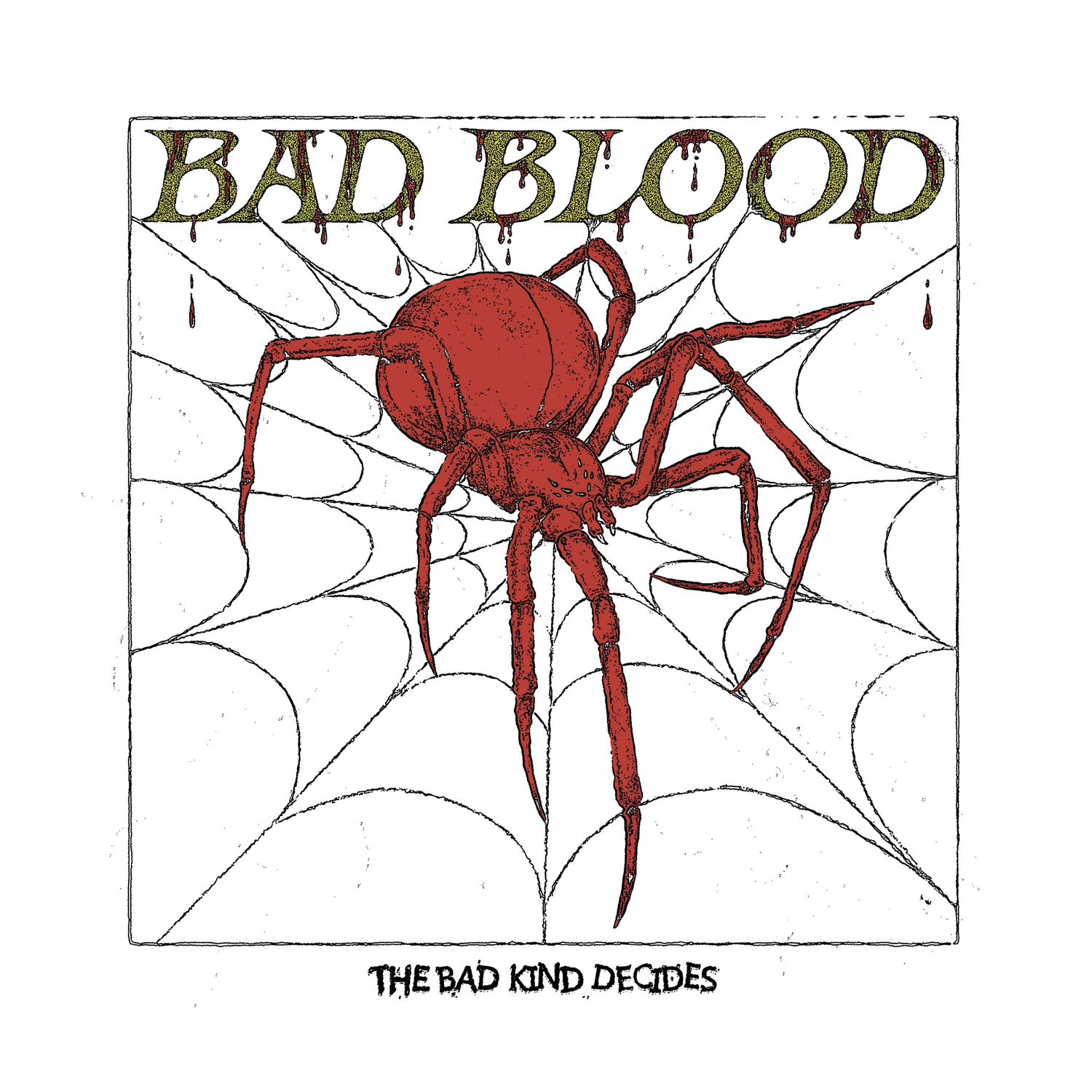 Bad Blood - The Bad Kind Decides