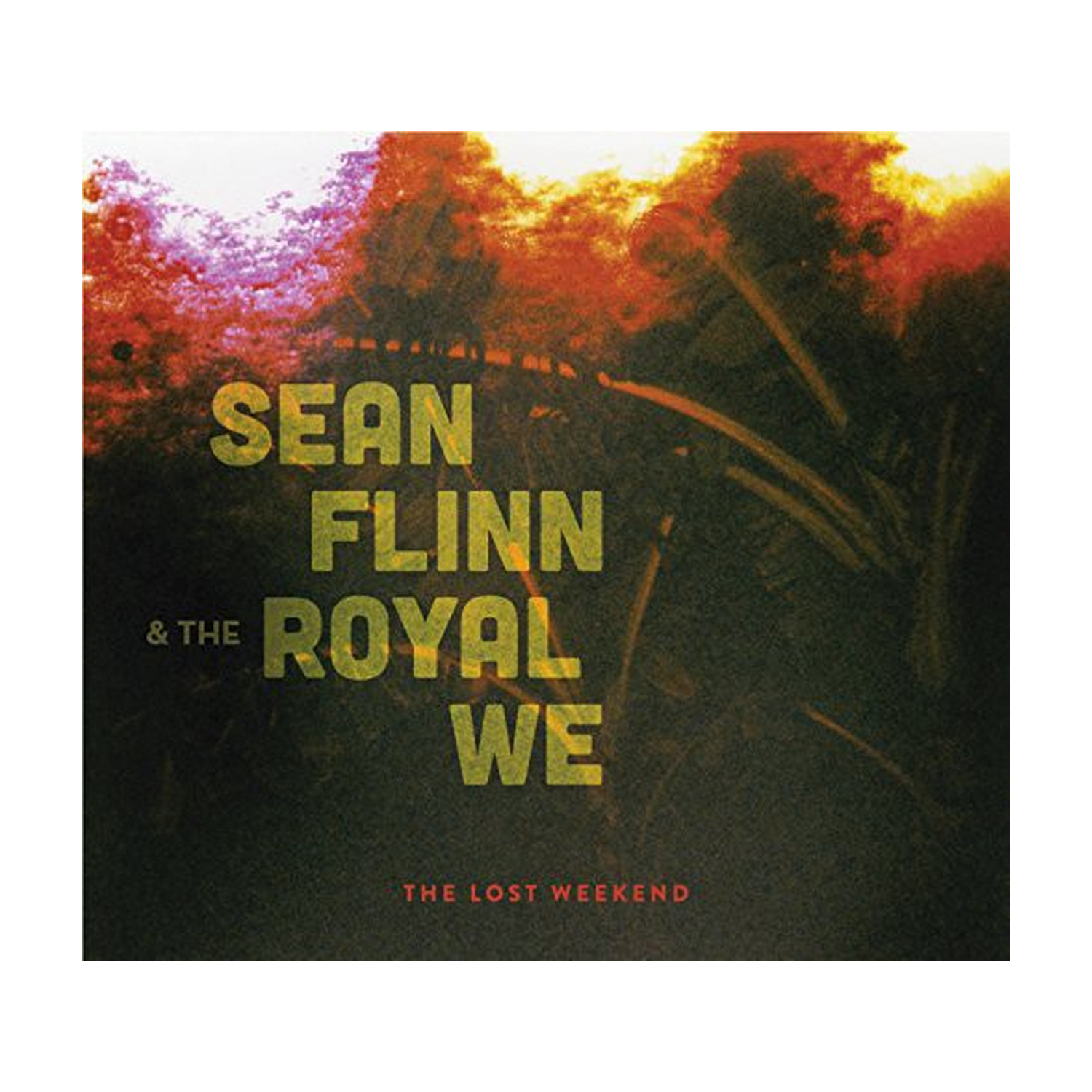 Sean Flinn & the Royal We - Lost Weekend (CD)