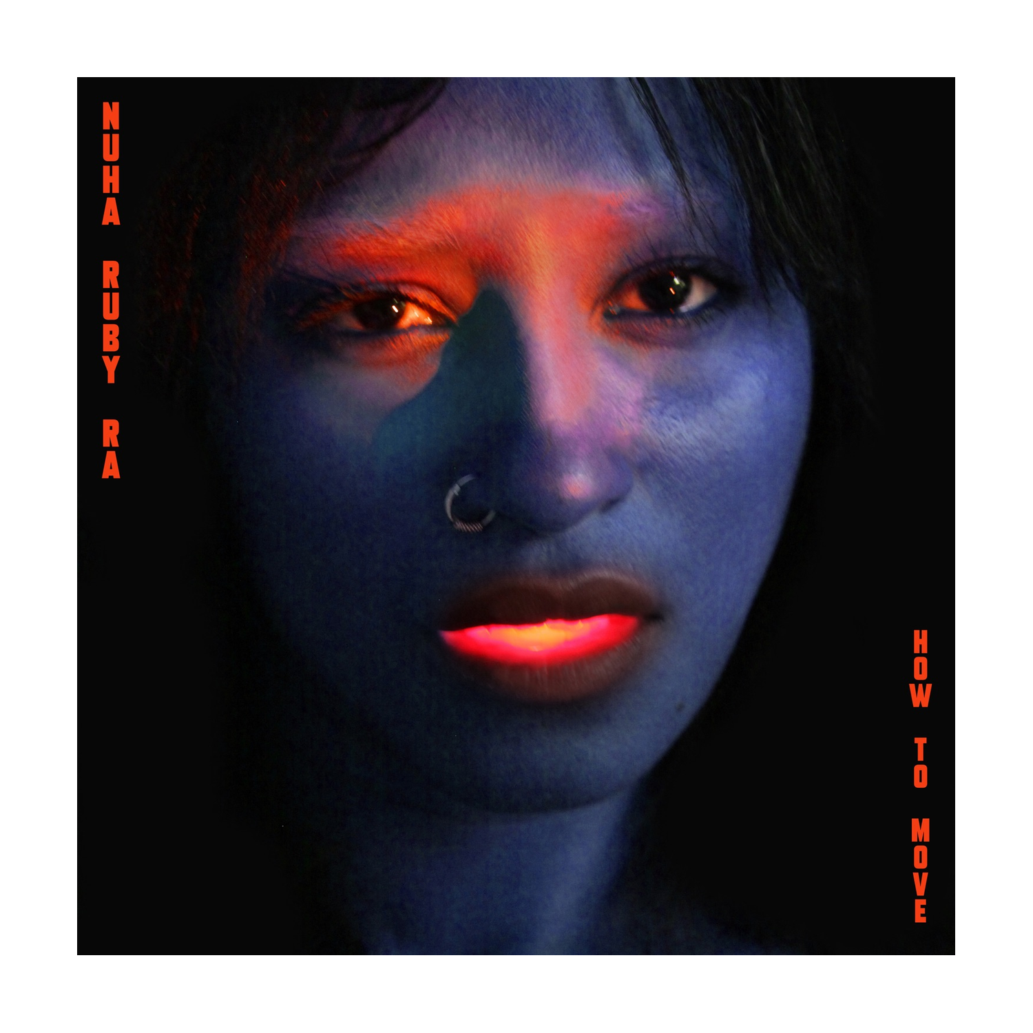 Nuha Ruby Ra - How To Move (Red Vinyl)