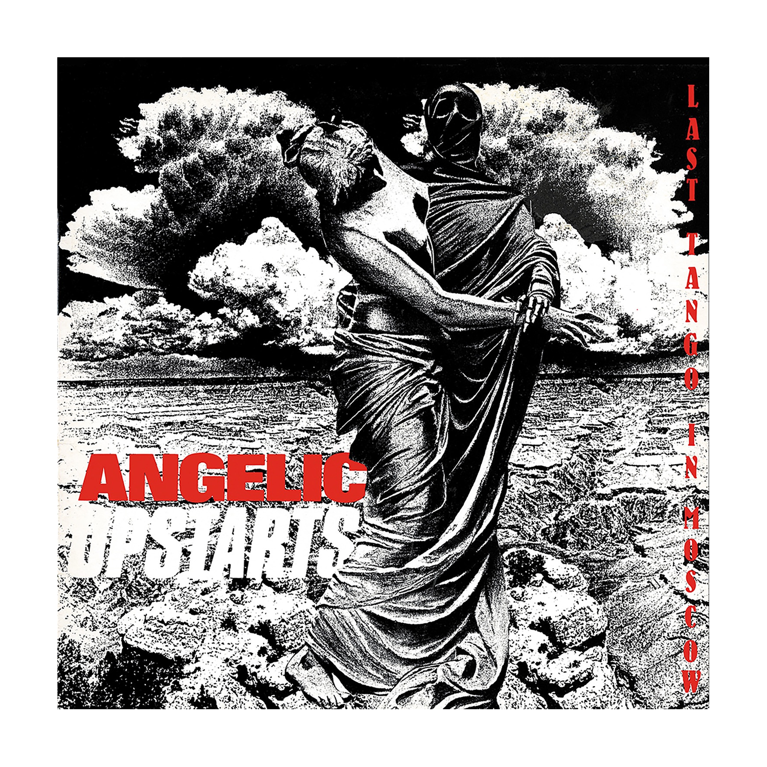 Angelic Upstarts - Last Tango In Moscow