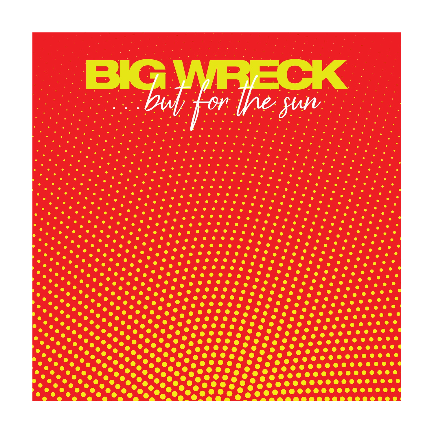 Big Wreck - But For The Sun - Remastered (Remastered)