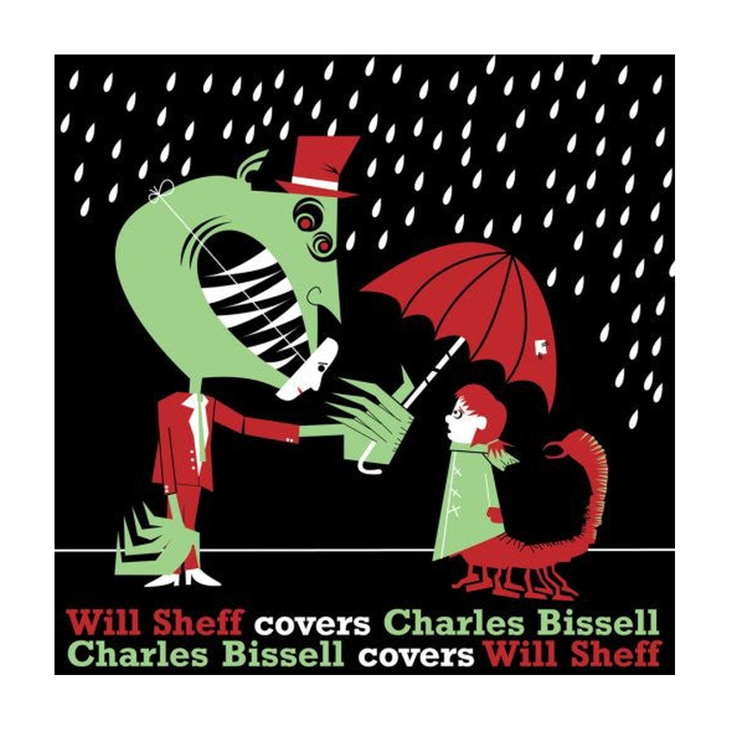 Will Sheff / Charles Bissell - Will Sheff Covers Charles Bissell/Charles Bissel Covers Will Sheff