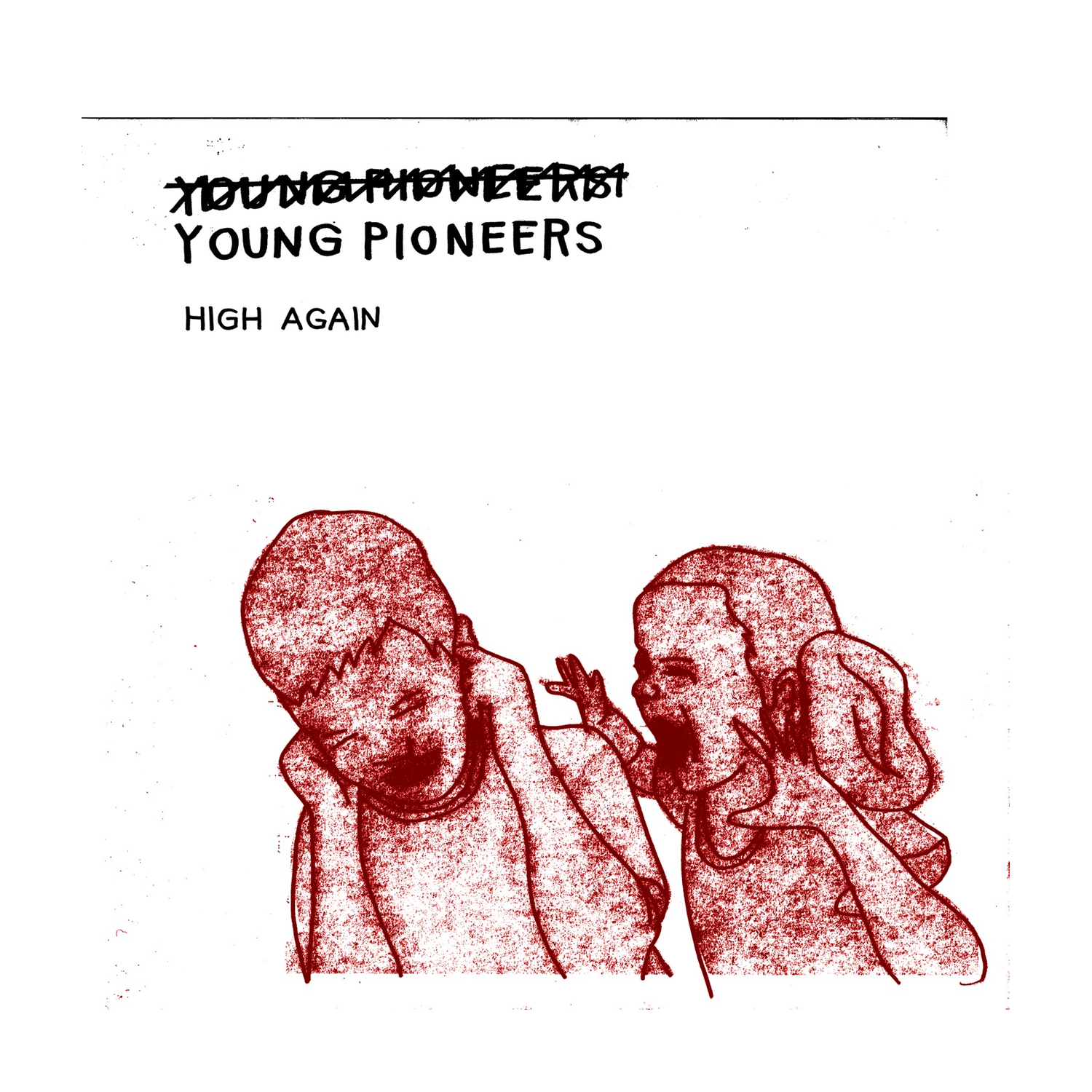 Young Pioneers - High Again