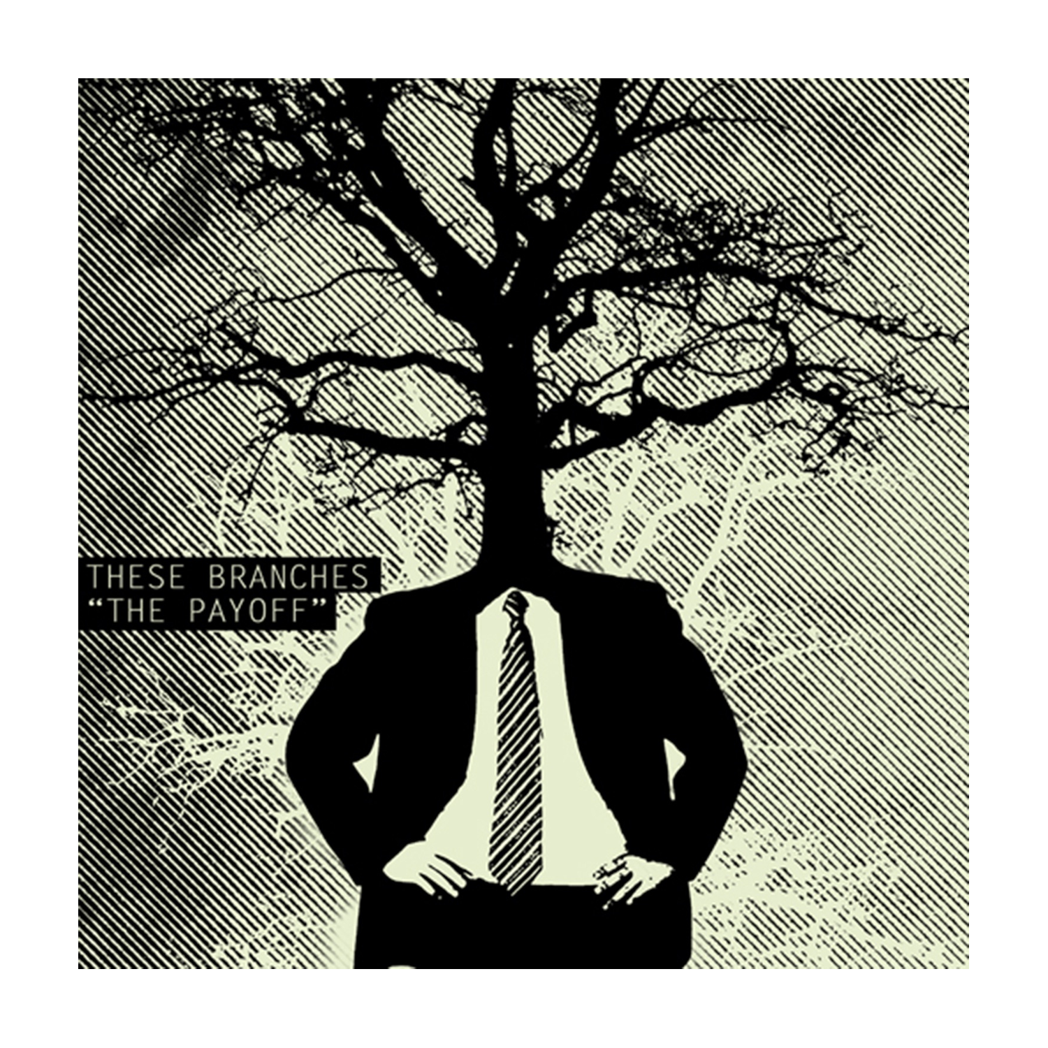 These Branches - The Payoff