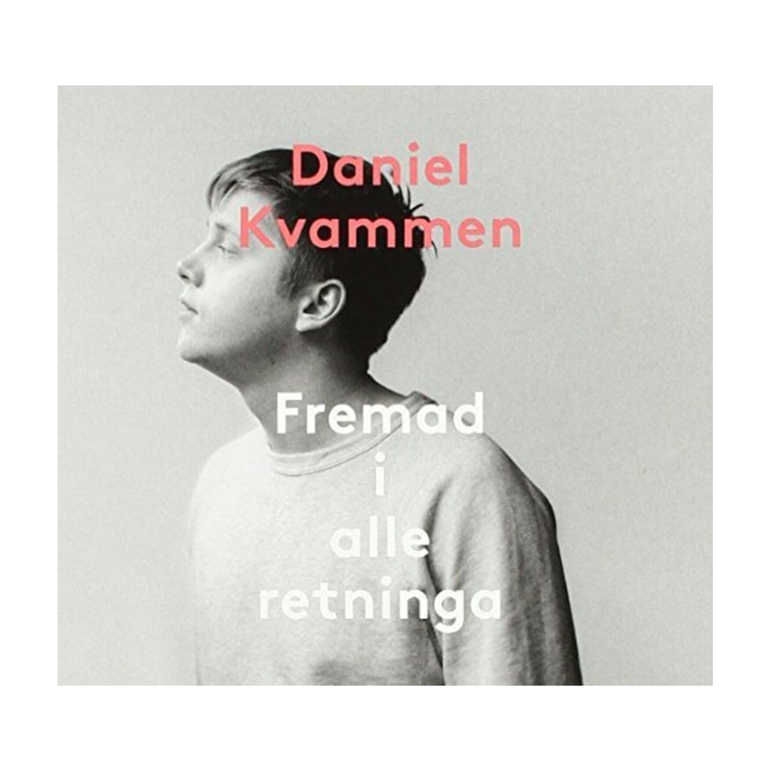Daniel Kvammen - Fremad I Alle Retninga