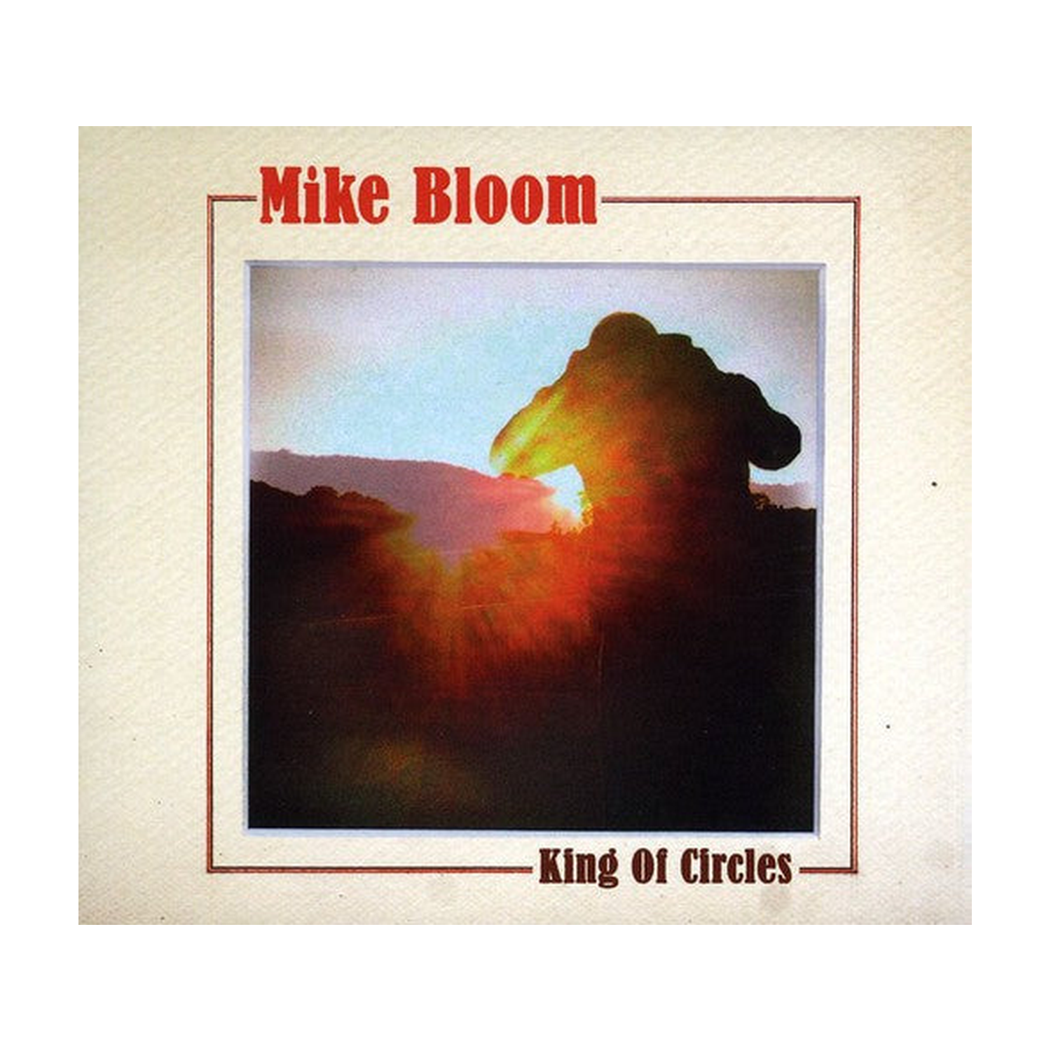 Mike Bloom - King of Circles (CD)