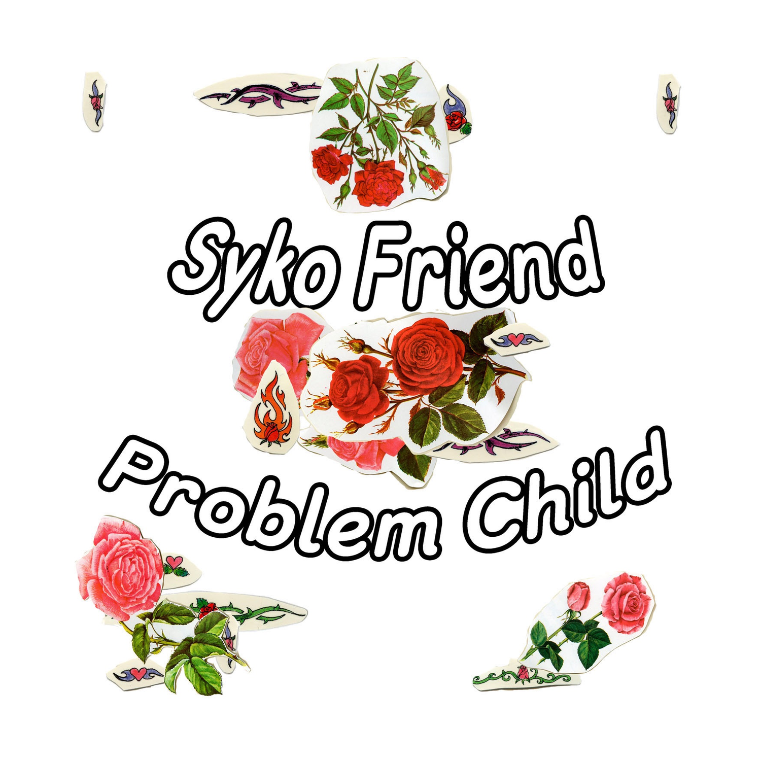 Syko Friend - Problem Child