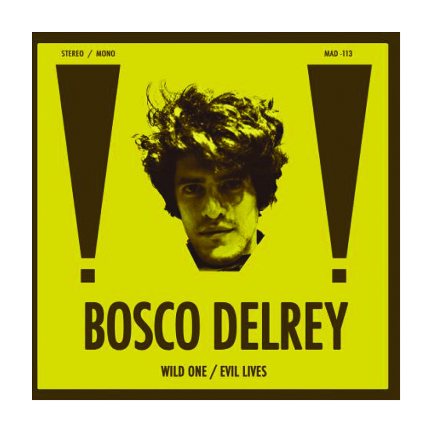 Bosco Delrey - Wild One / Evil Lives