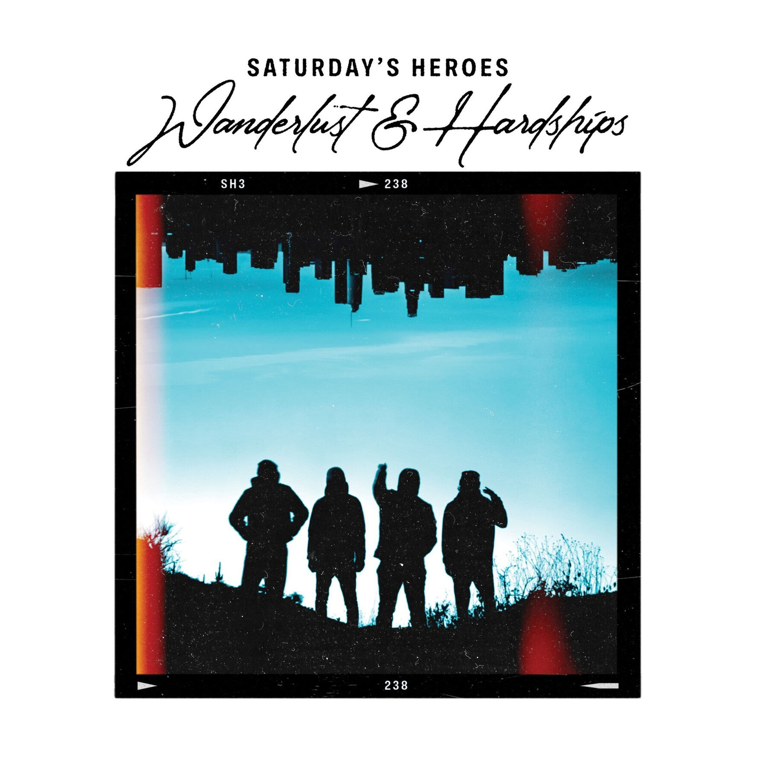 Saturday's Heroes - Wanderlust & Hardships (Clear Vinyl)