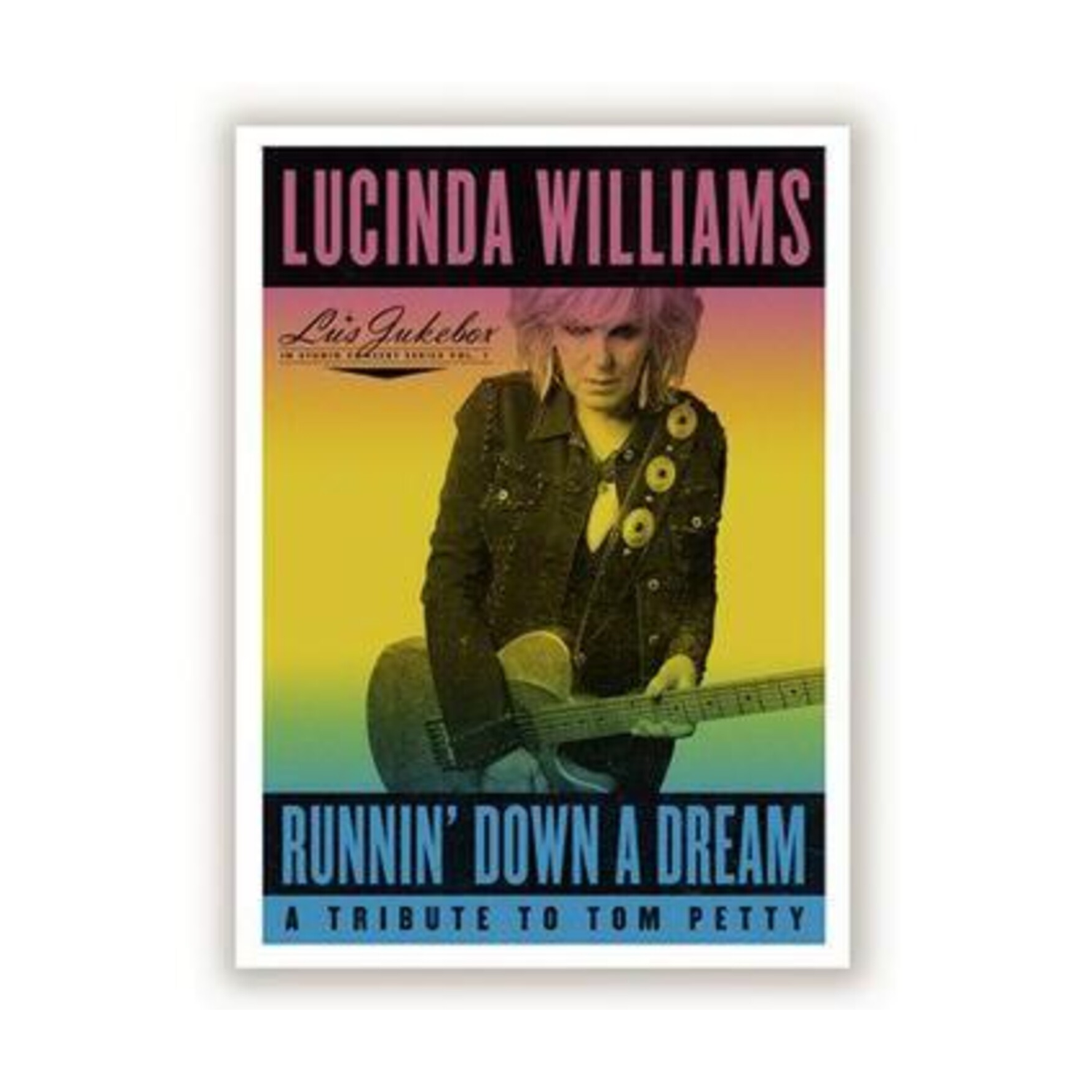 Lucinda Williams - Runnin' Down a Dream: A Tribute to Tom Petty