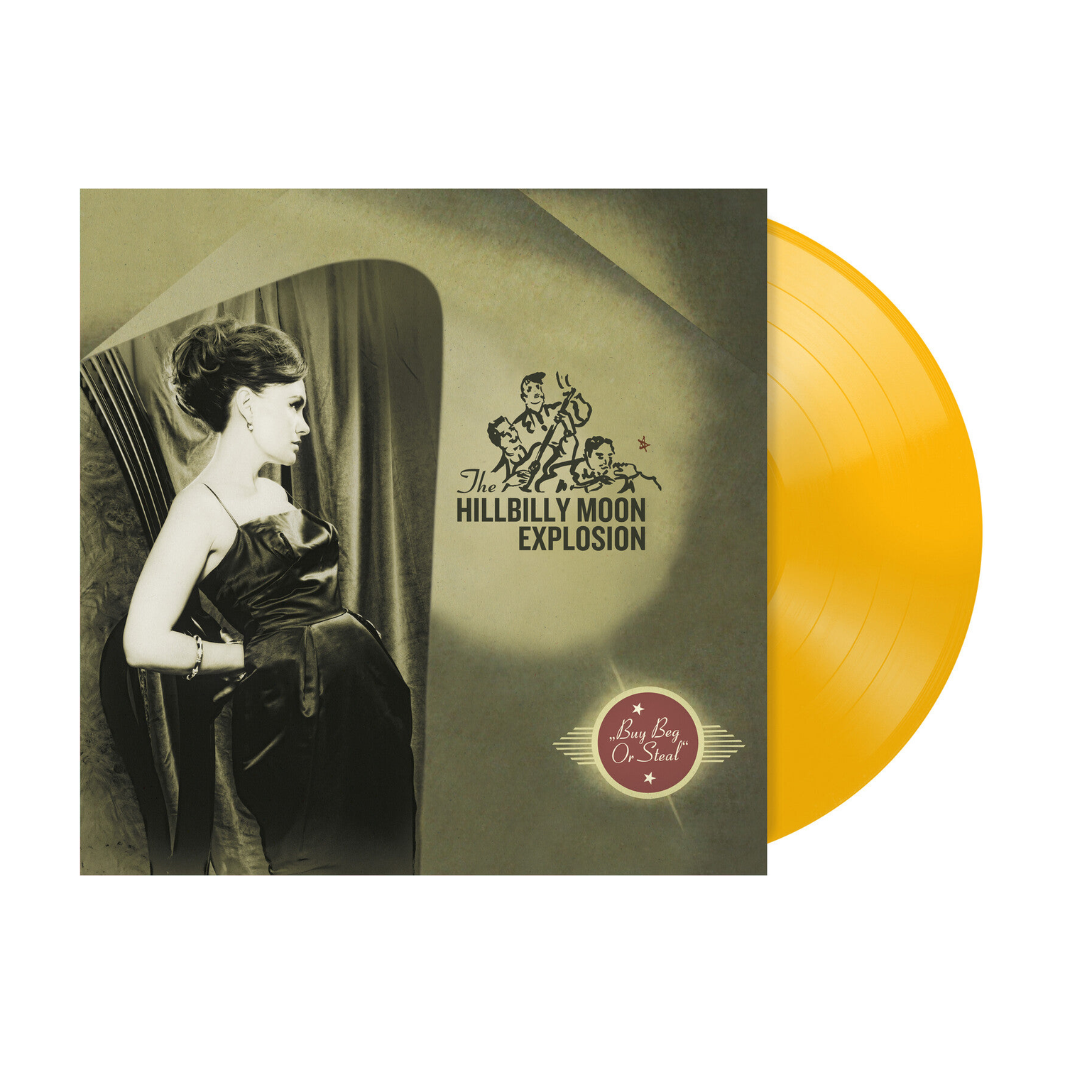 Hillbilly Moon Explosion - Buy Beg Or Steal (Yellow Vinyl)