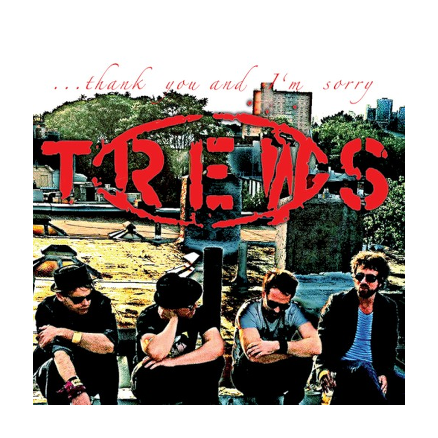 Trews - Thank You & I'm Sorry