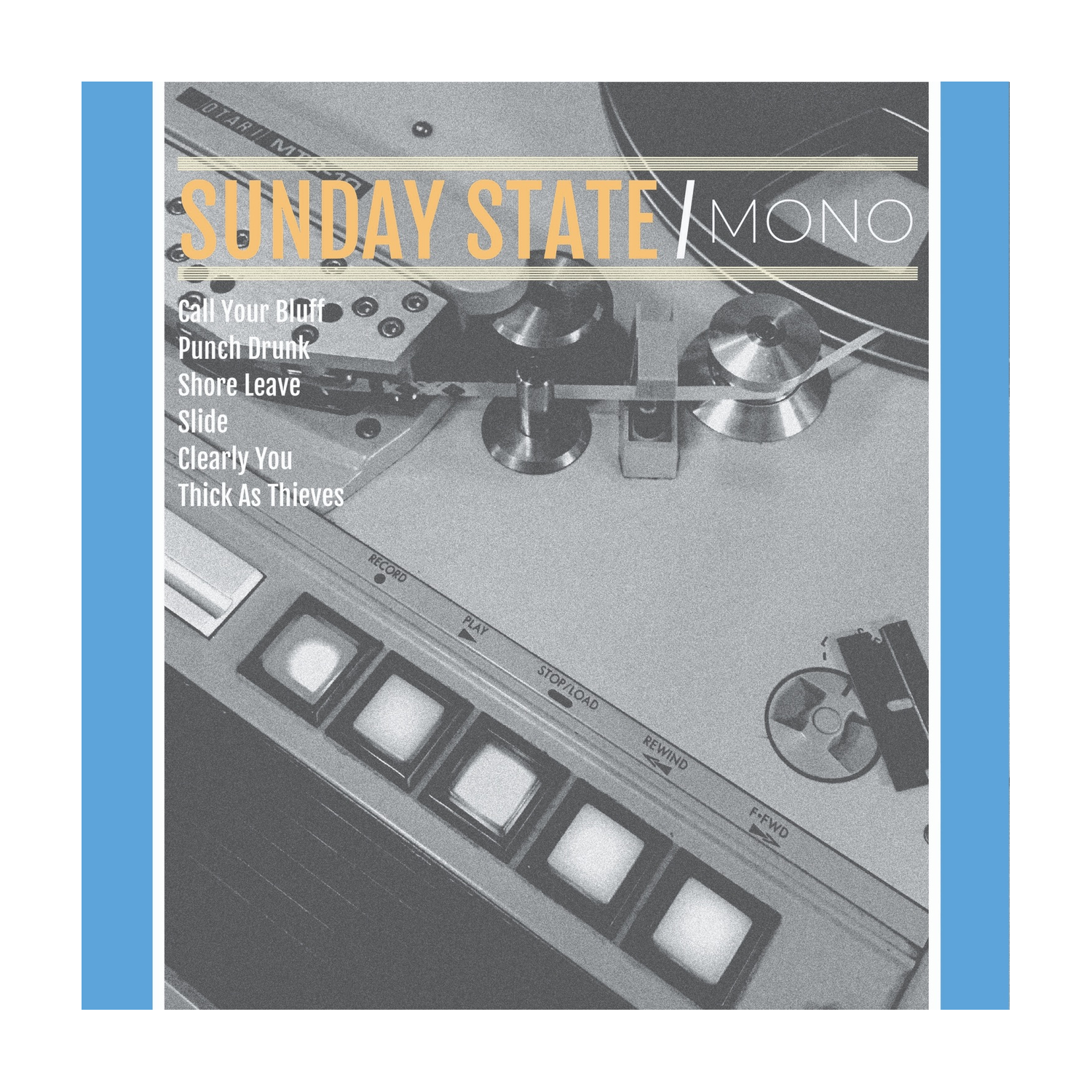 Sunday State - Mono (Limited Edition)