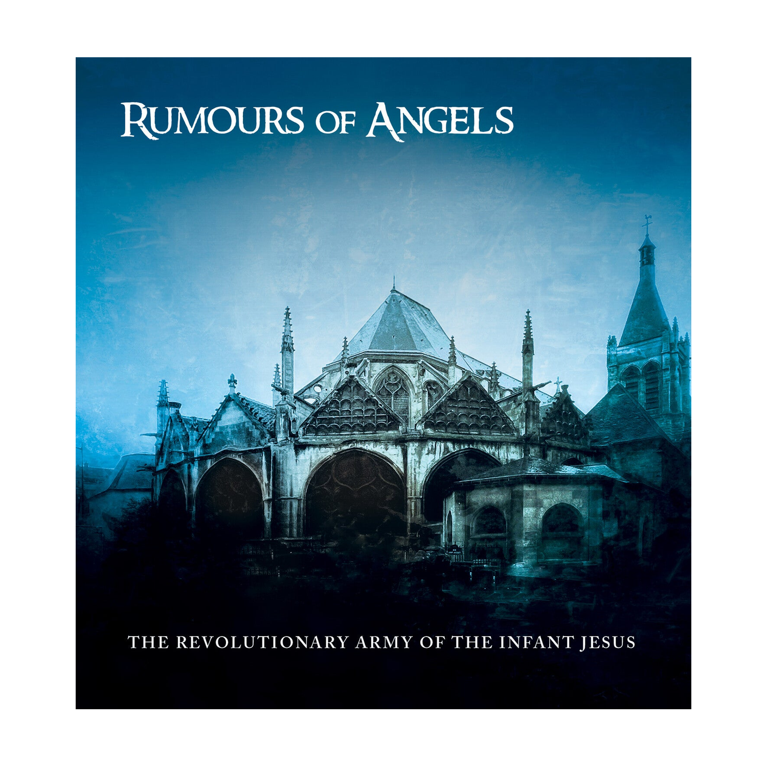 Revolutionary Army of the Infant Jesus - Rumours Of Angels (CD)