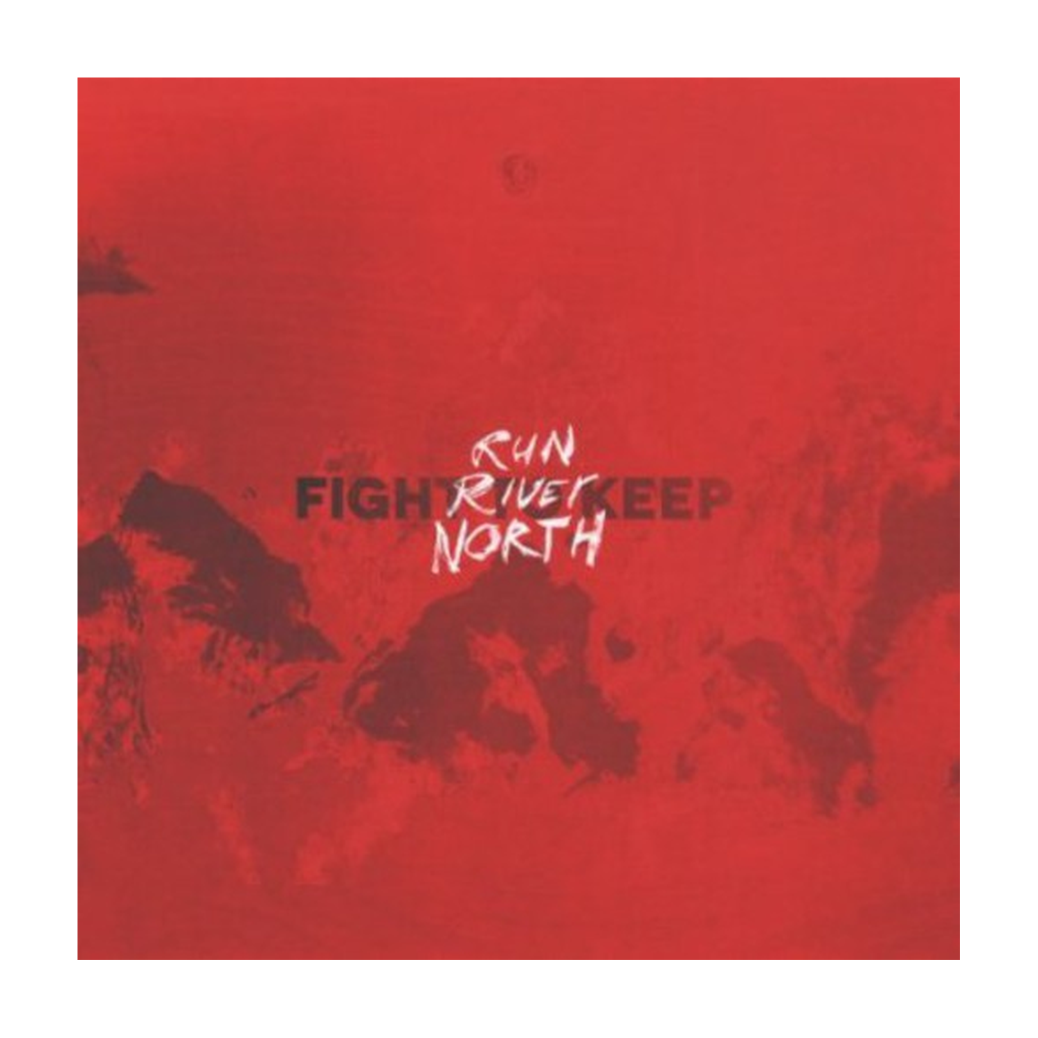 Run River North - Fight to Keep