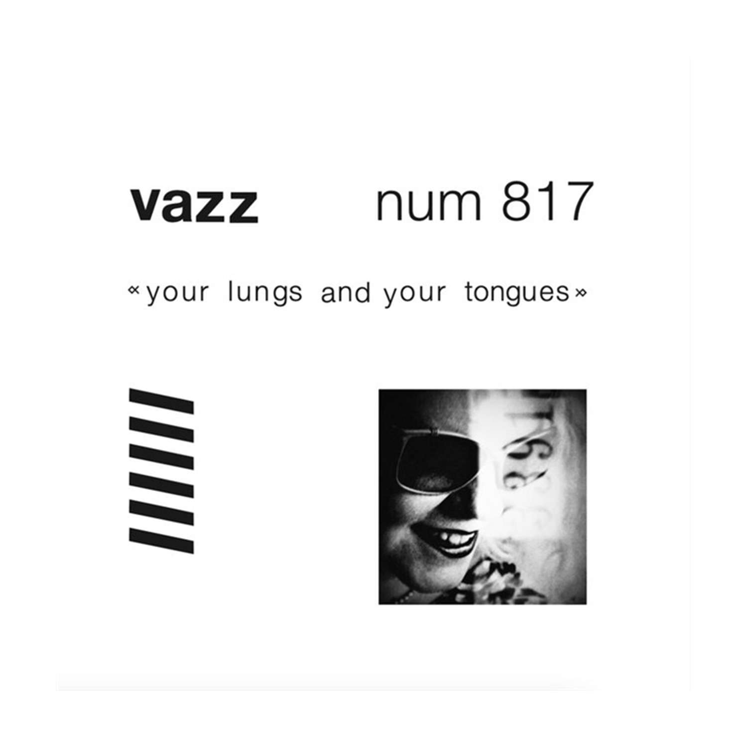 Vazz - Your Lungs and Your Tongues