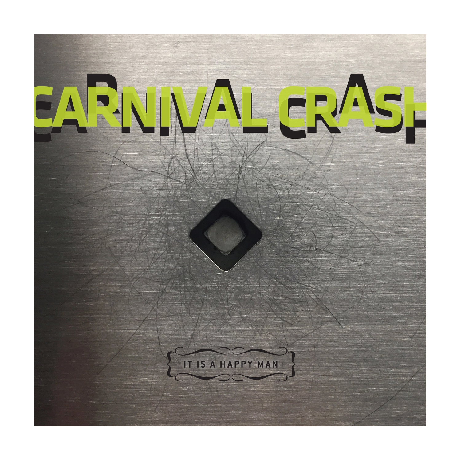 Carnival Crash - It Is A Happy Man