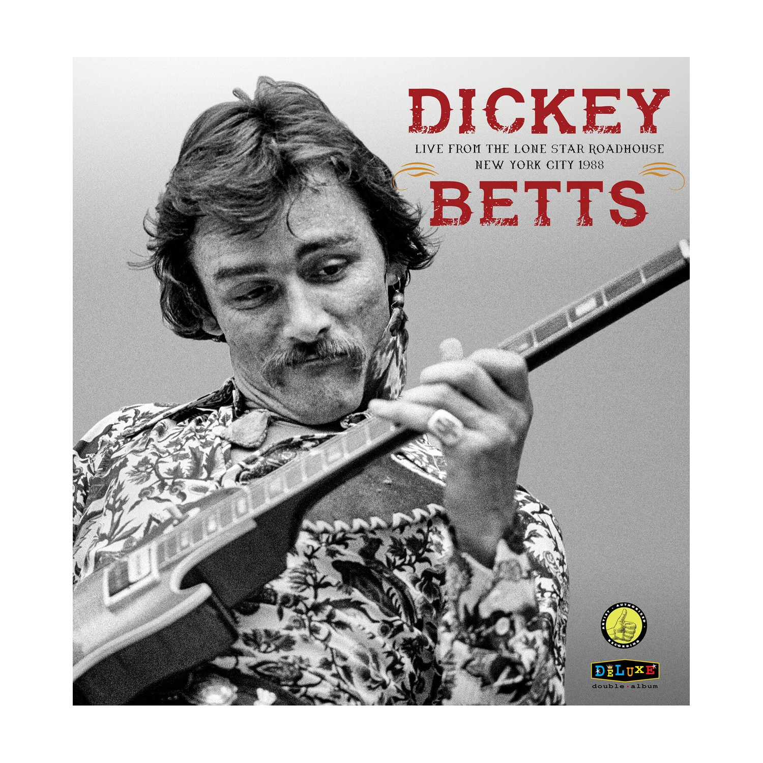 Dickey Betts - Live From The Lone Star Roadhouse New York City 1988 2xLP