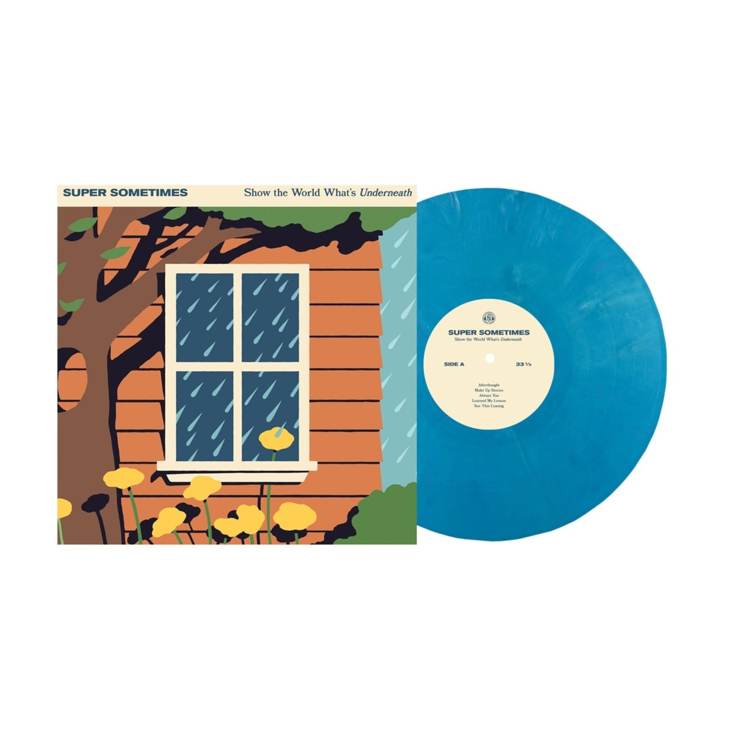 Super Sometimes - Show The World Whats Underneath //9Eco Blue) (Blue Vinyl)