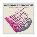 Remember Remember - Forgetting The Present 2xLP