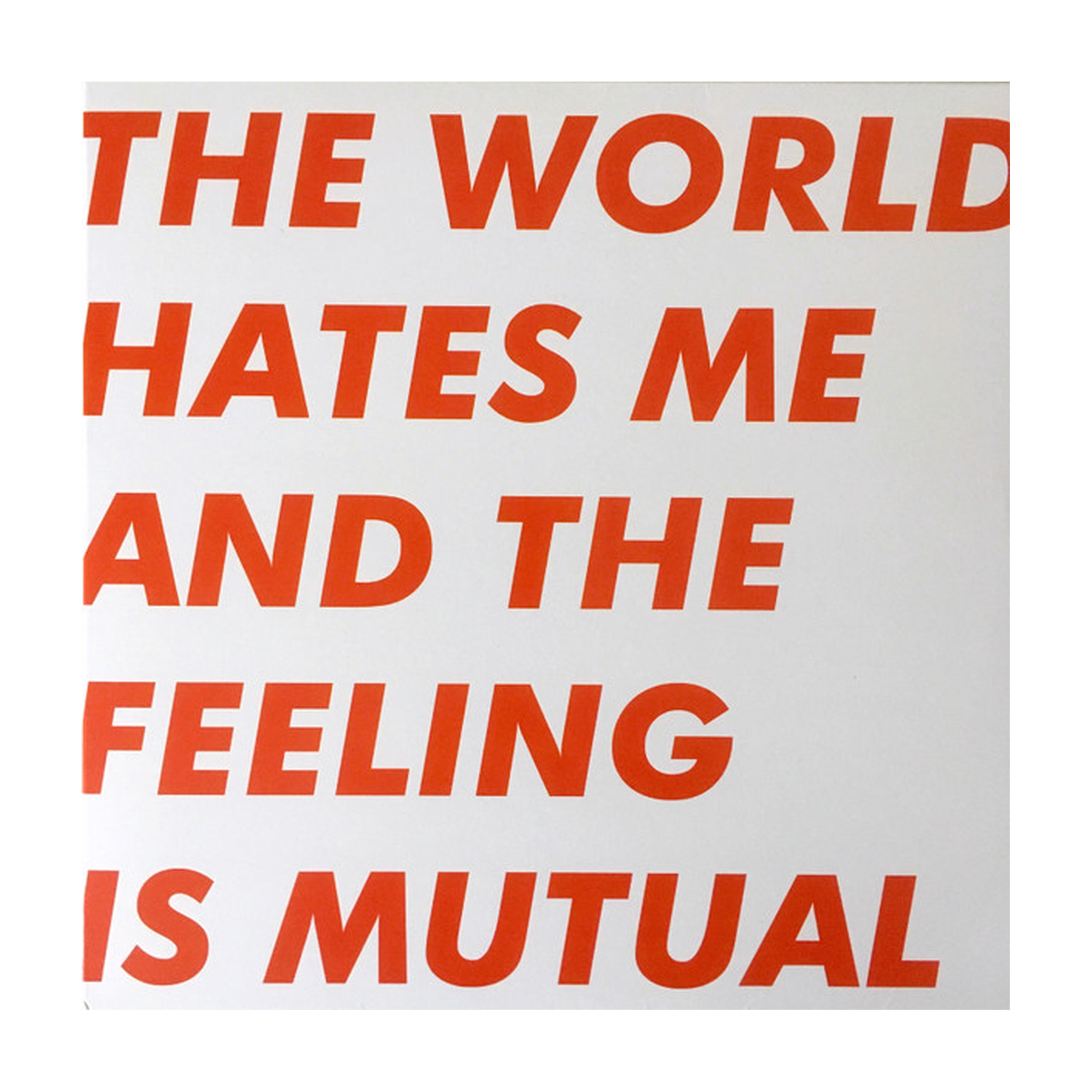 Six by Seven - The World Hates Me And The Feeling Is Mutual (Orange Vinyl)