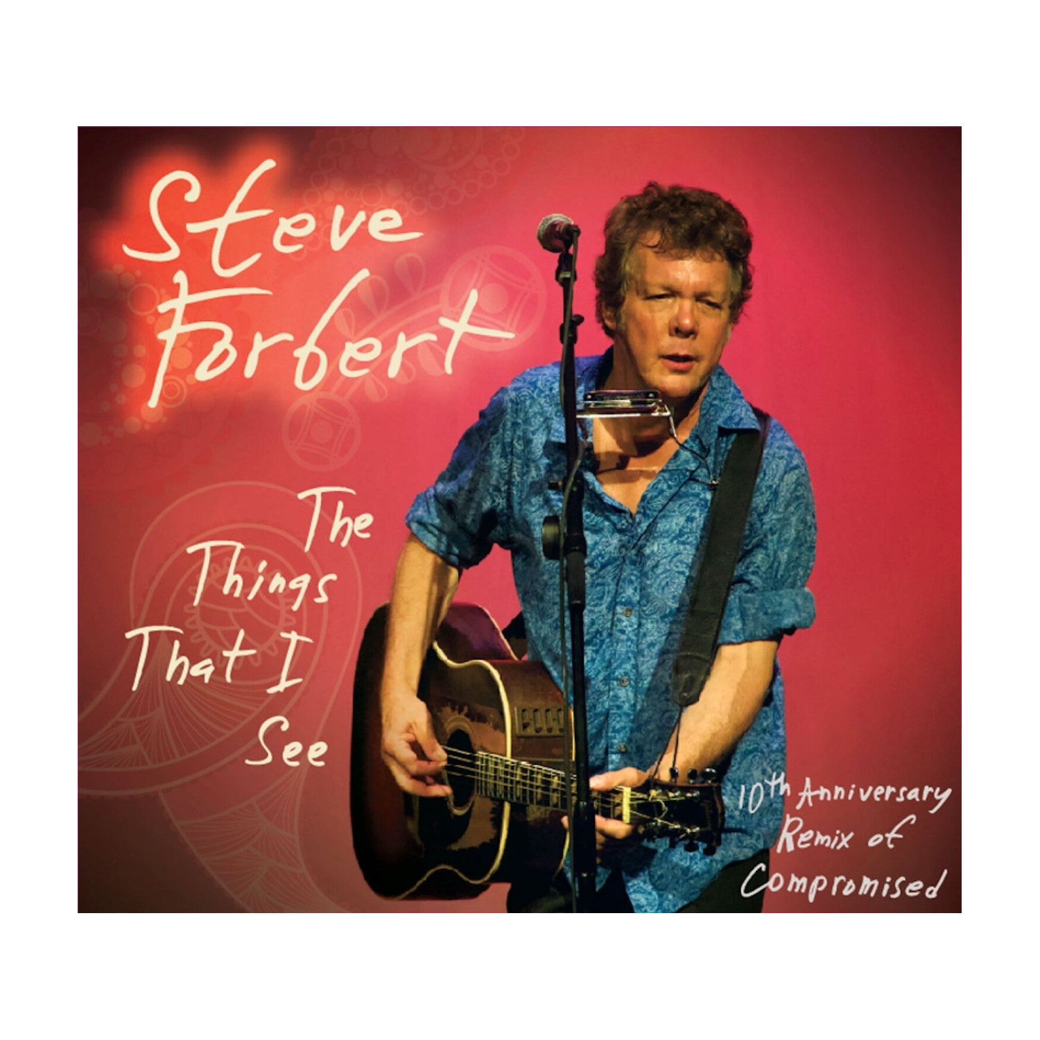 Steve Forbert - The Things That I See