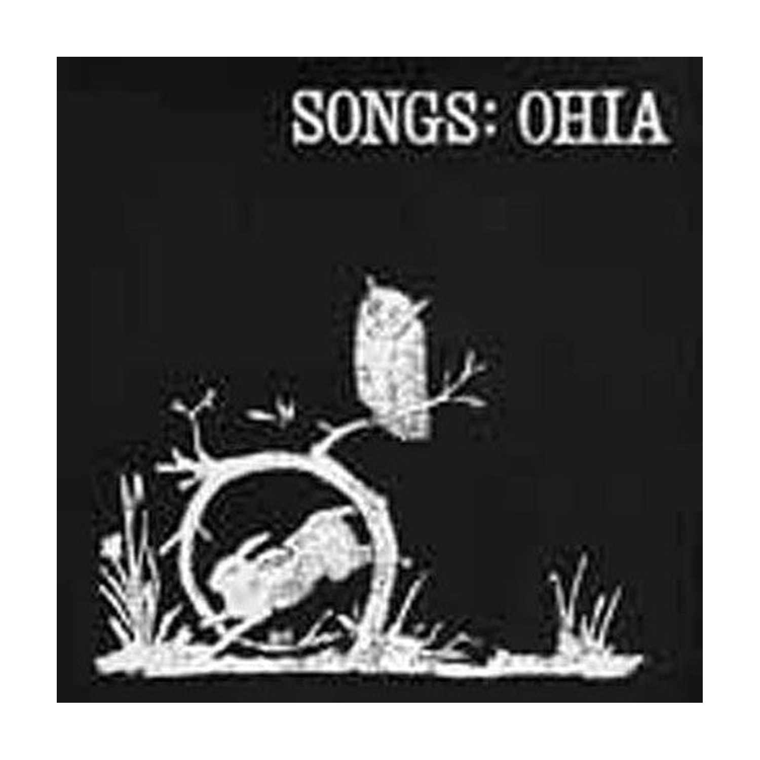 Songs: Ohia