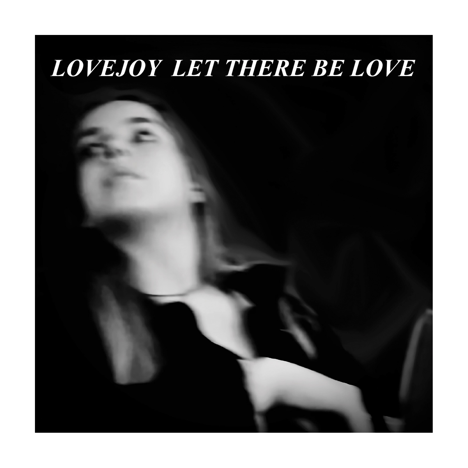 Lovejoy - Let There Be Love