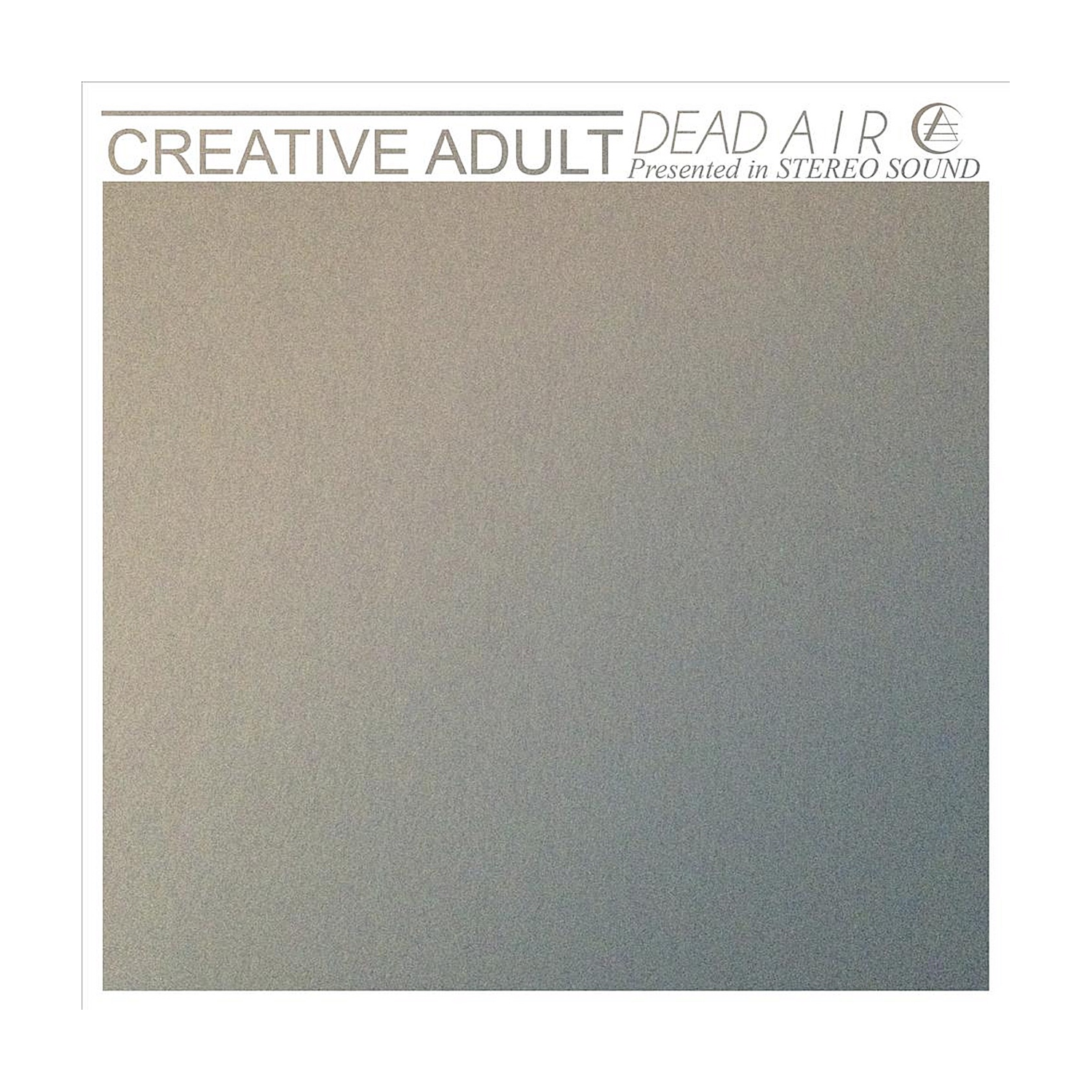 Creative Adult - Dead Air