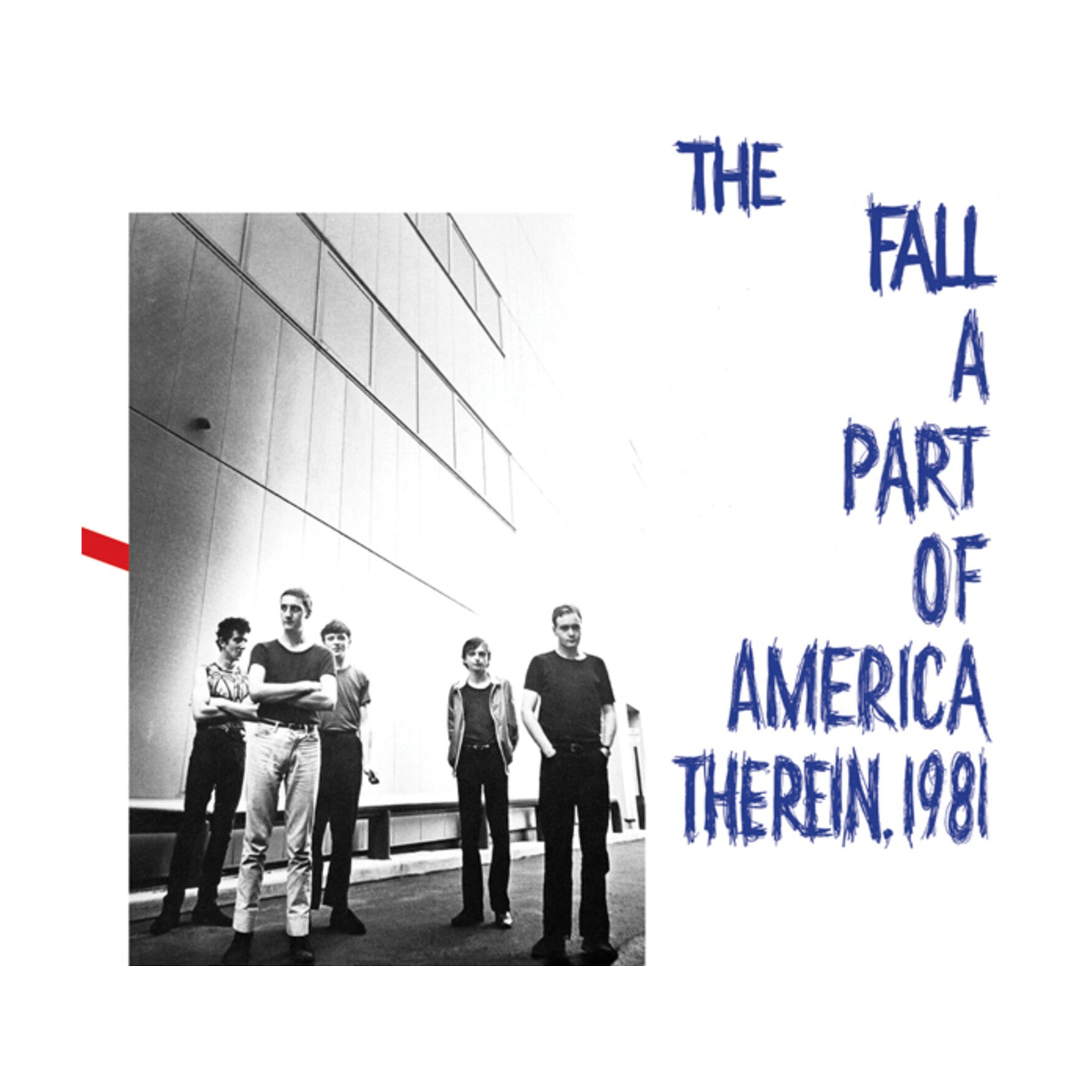 Fall - Part Of America Therein, 1981