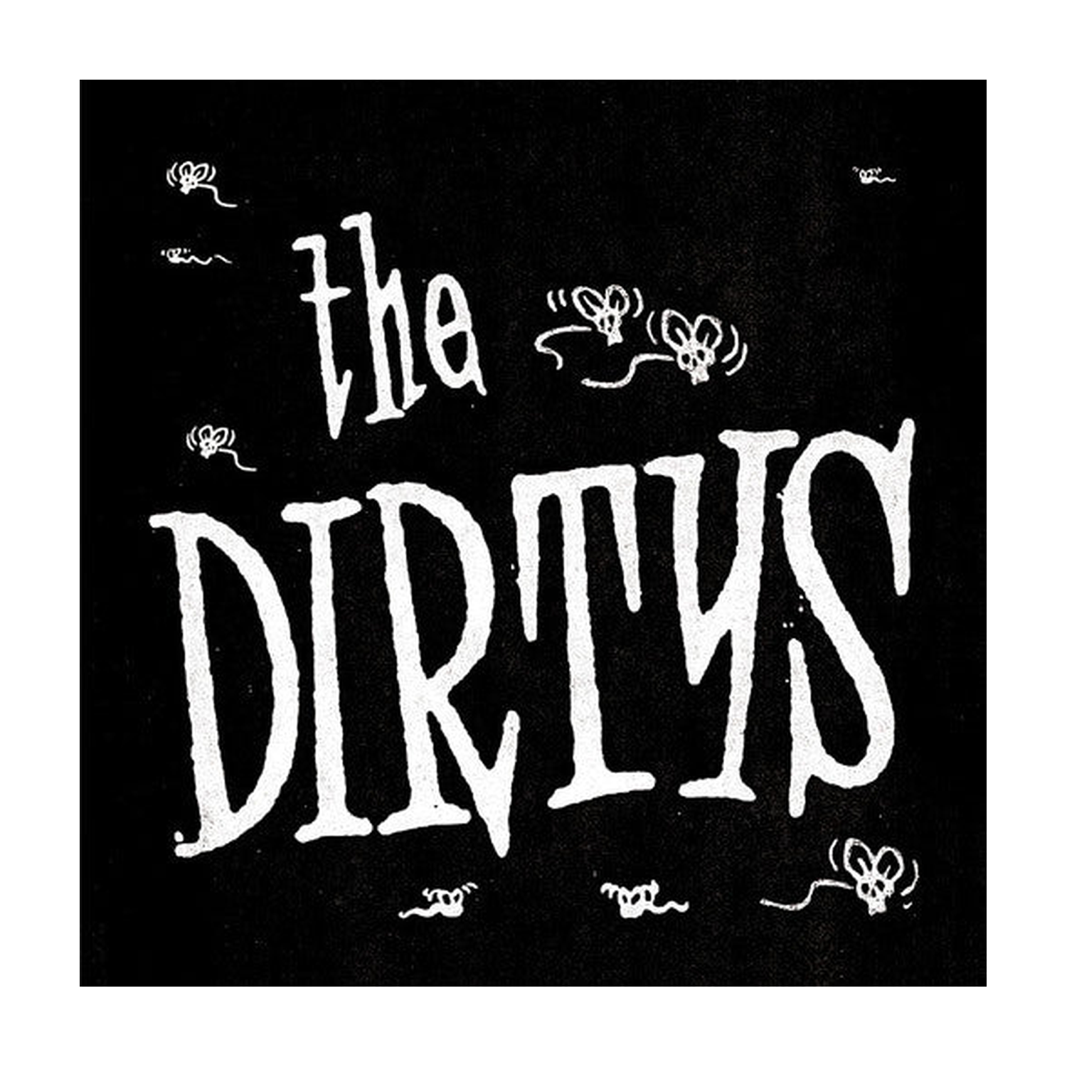 Dirtys / Mick Collins - It Ain't Easy (feat. Mick Collins) / Fuck
