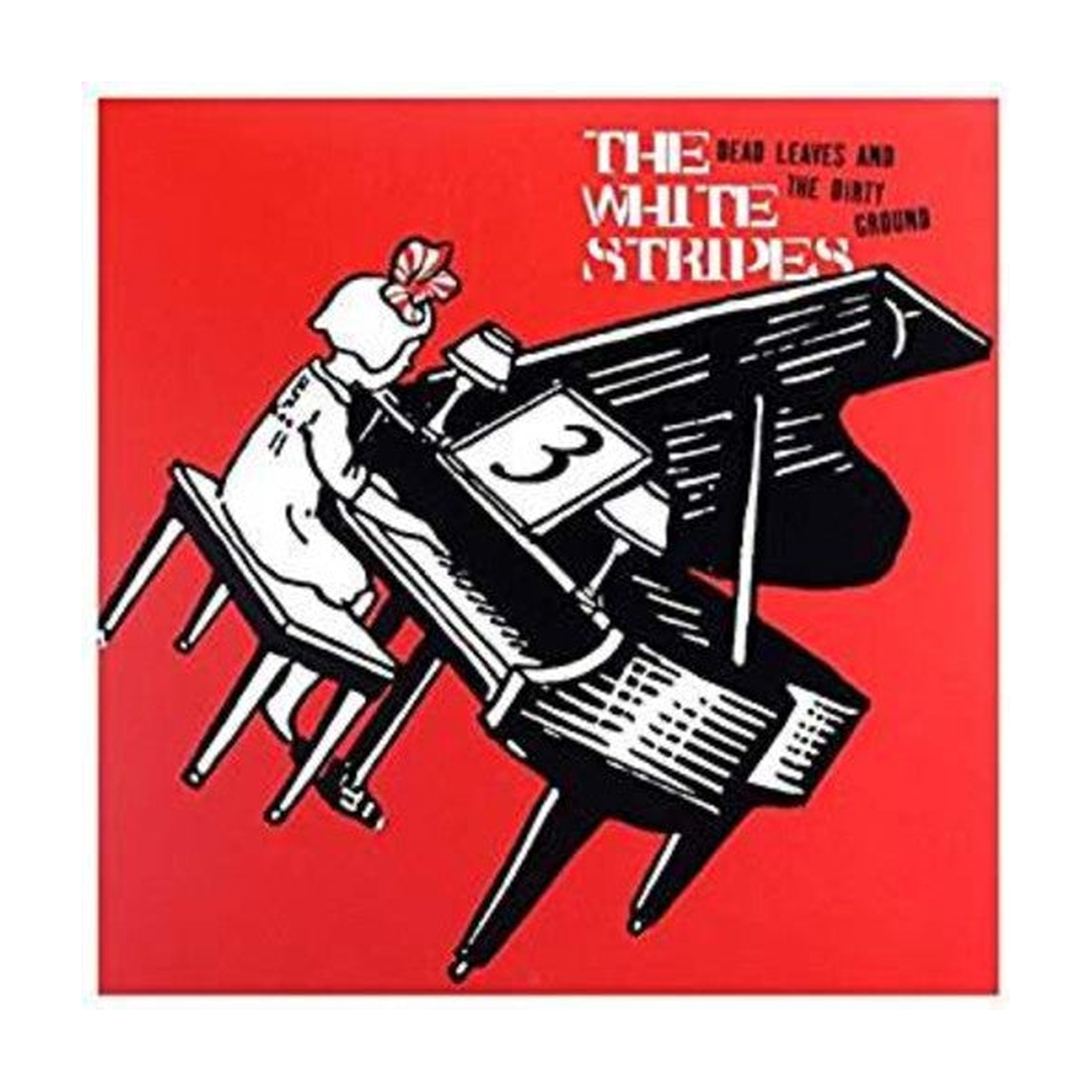 White Stripes - Dead Leaves & the Dirty Ground / Stop Breaking