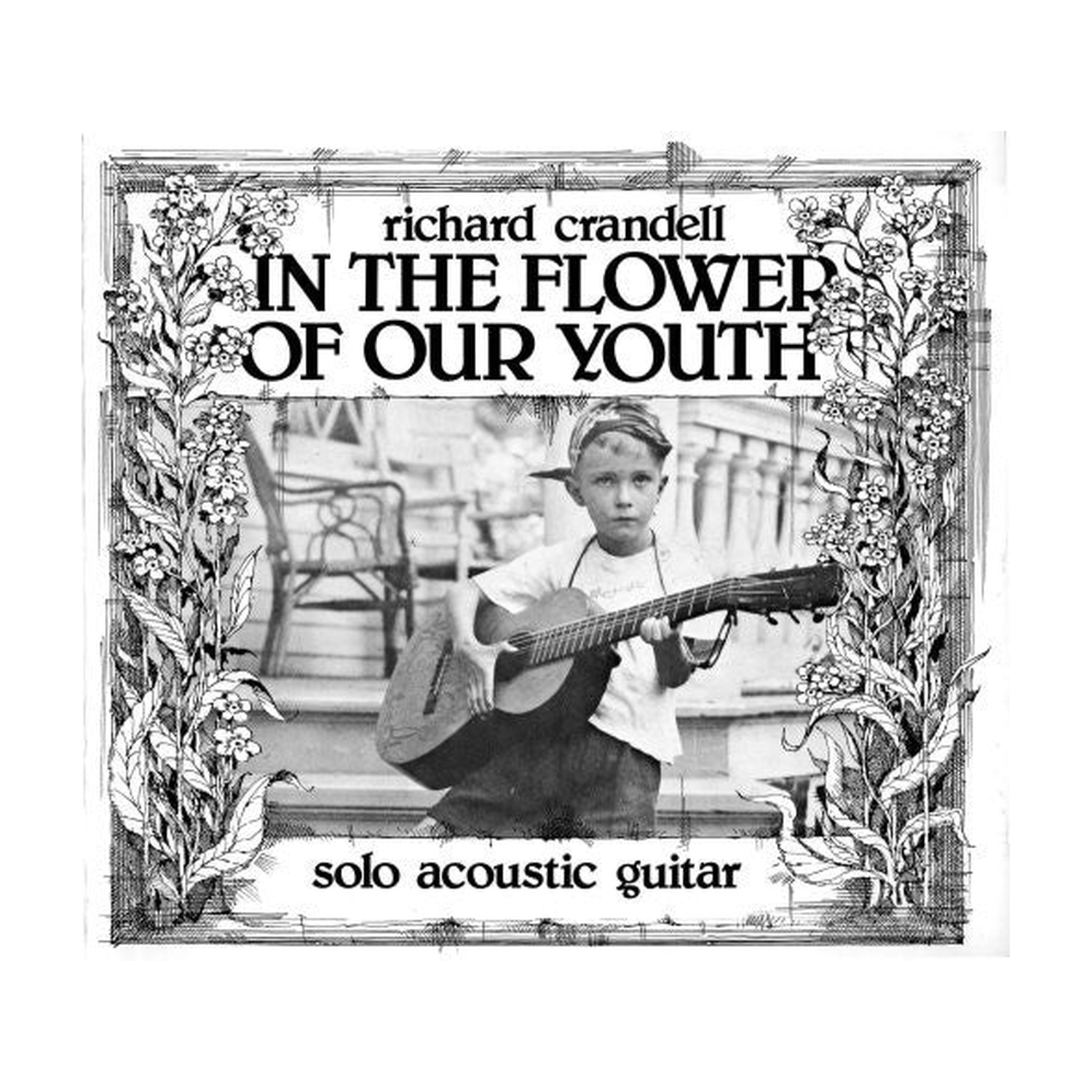 Richard Crandell - In the Flower of Our Youth