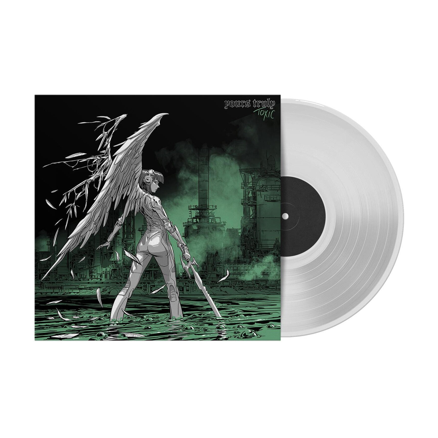 Yours Truly - Toxic (Clear Vinyl)