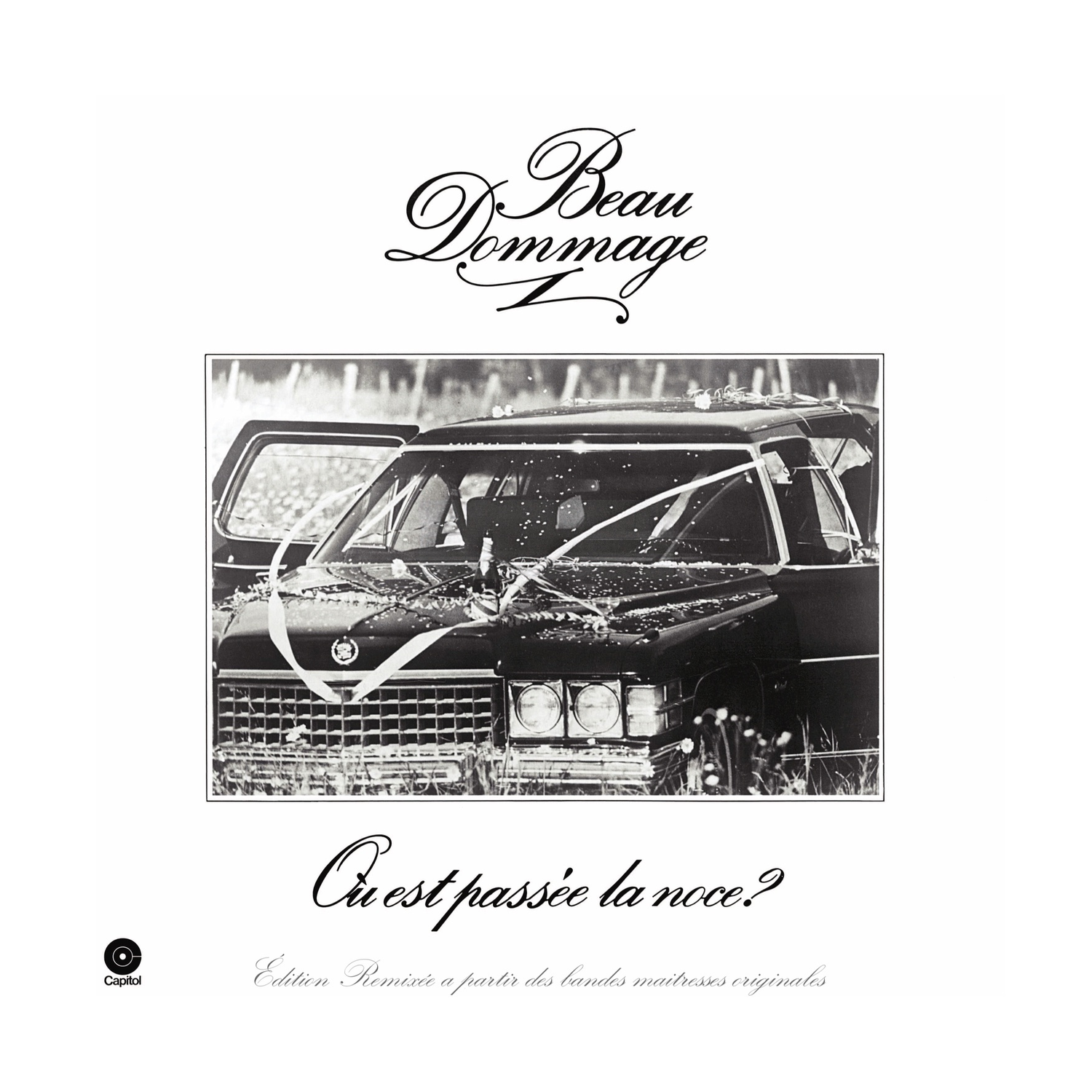 Beau Dommage - Ou Est Passee La Noce