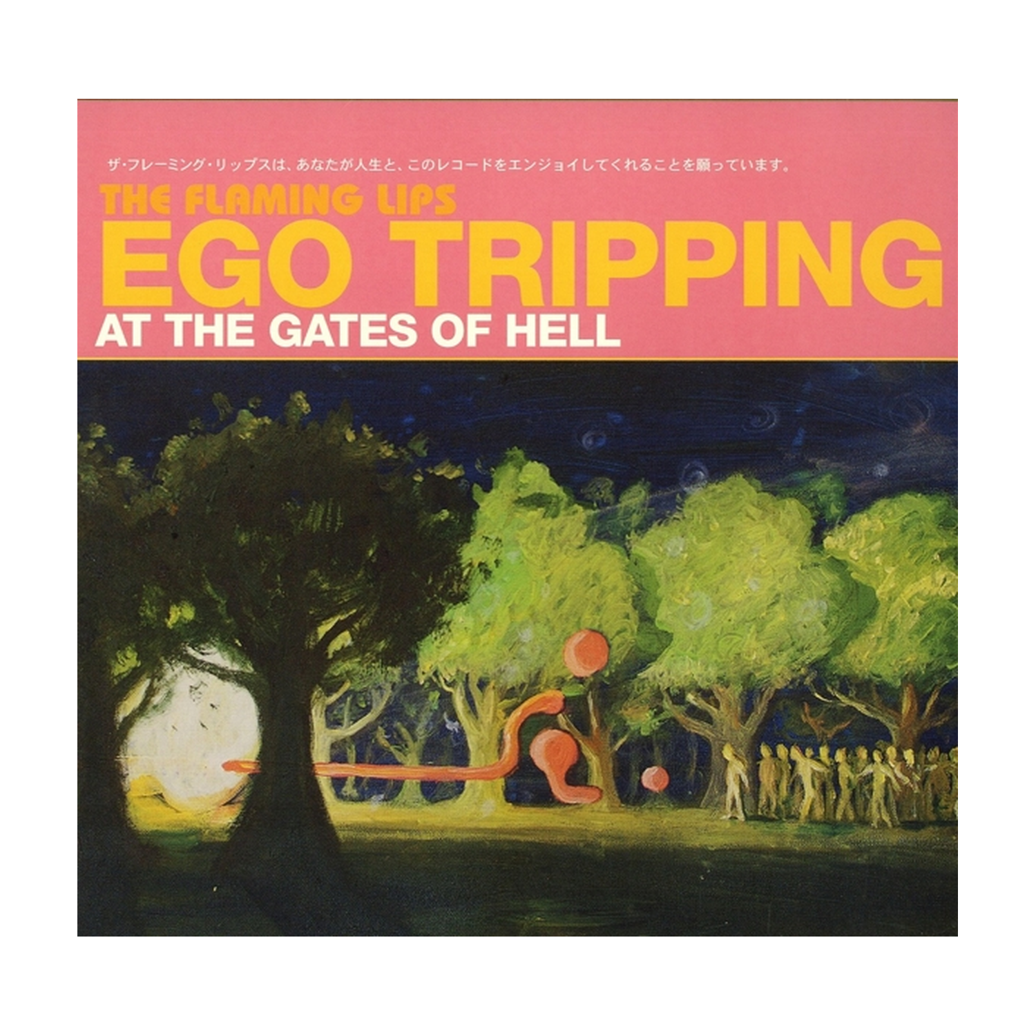Flaming Lips - Ego Tripping At The Gates Of Hell