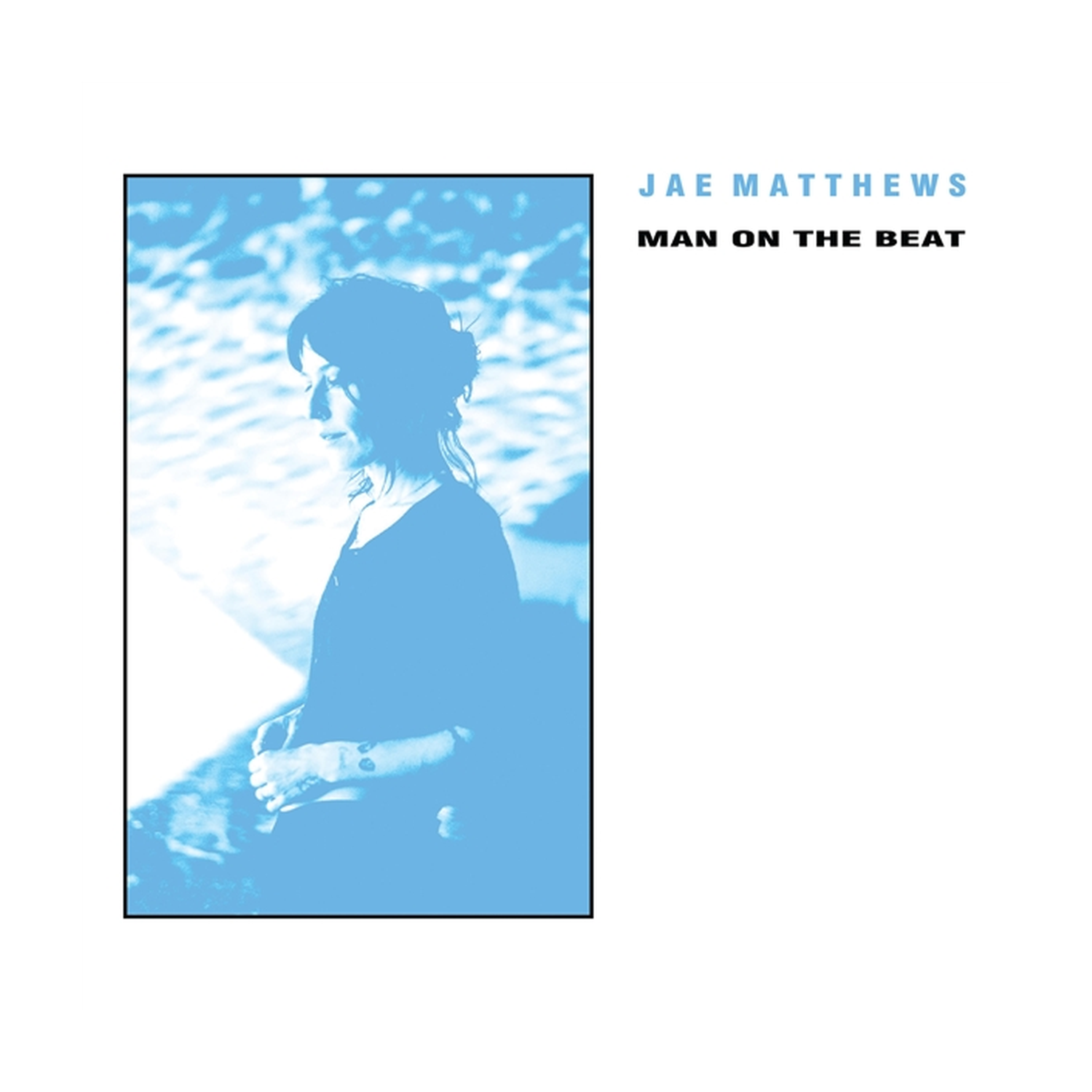 Jae Matthews - Man On The Beat (Blue Vinyl)