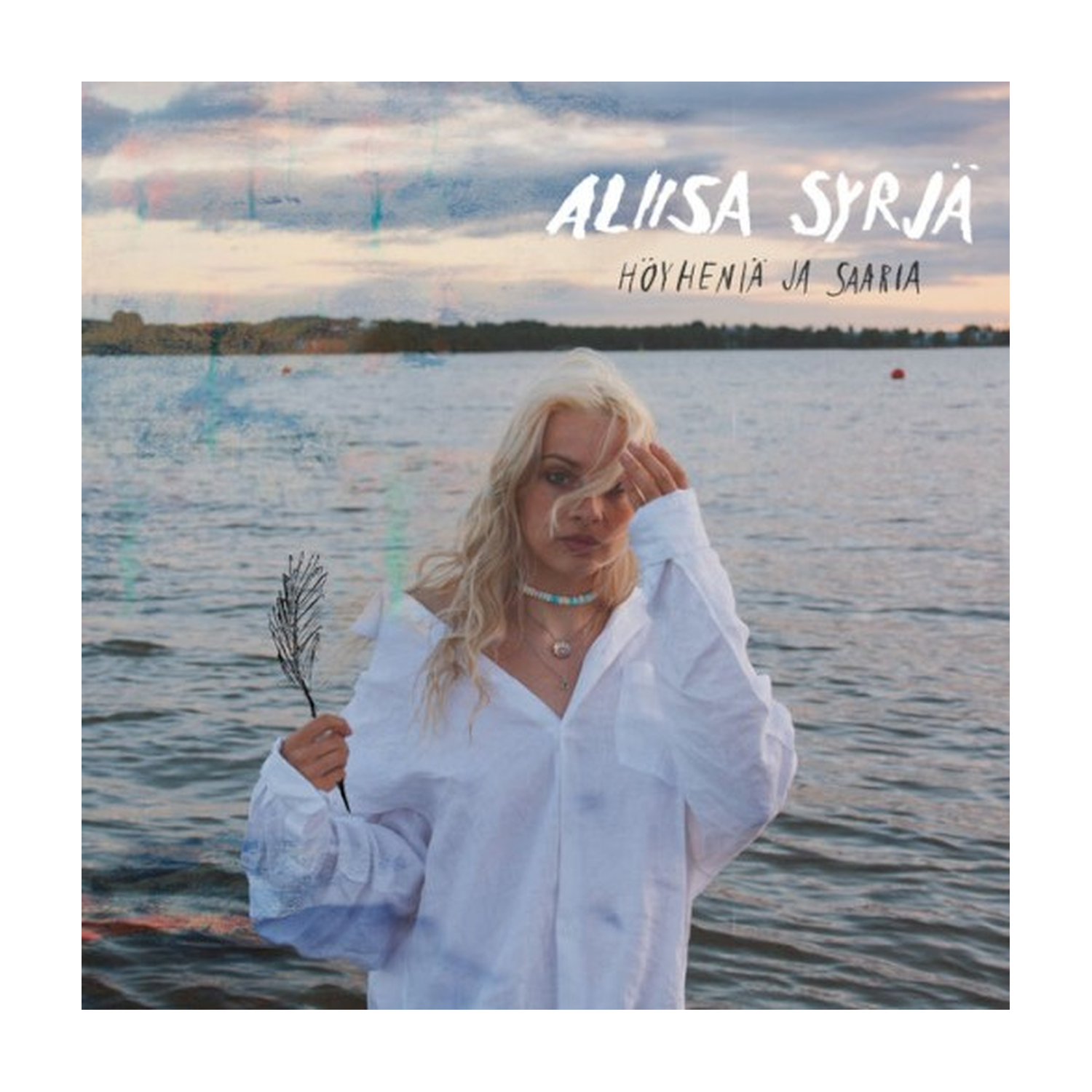 Aliisa Syrja - Hoyhenia Ja Saaria