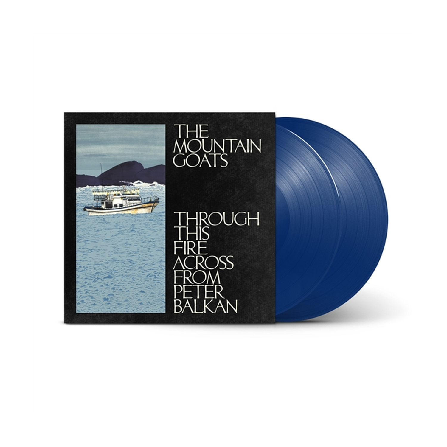 Mountain Goats - Through This Fire Across From Peter Balkan 2xLP