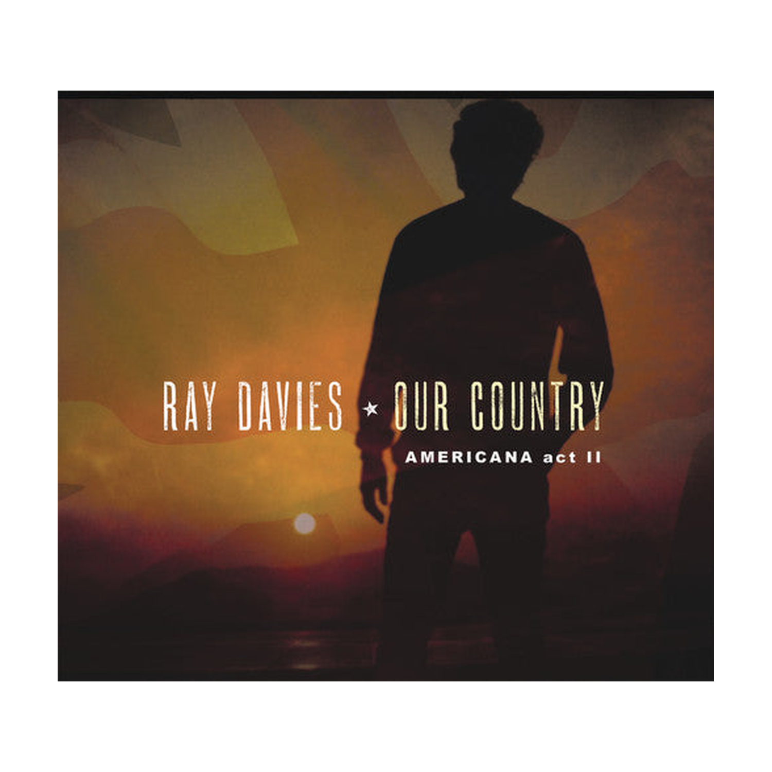 Ray Davies - Our Country: Americana Act 2 (CD)