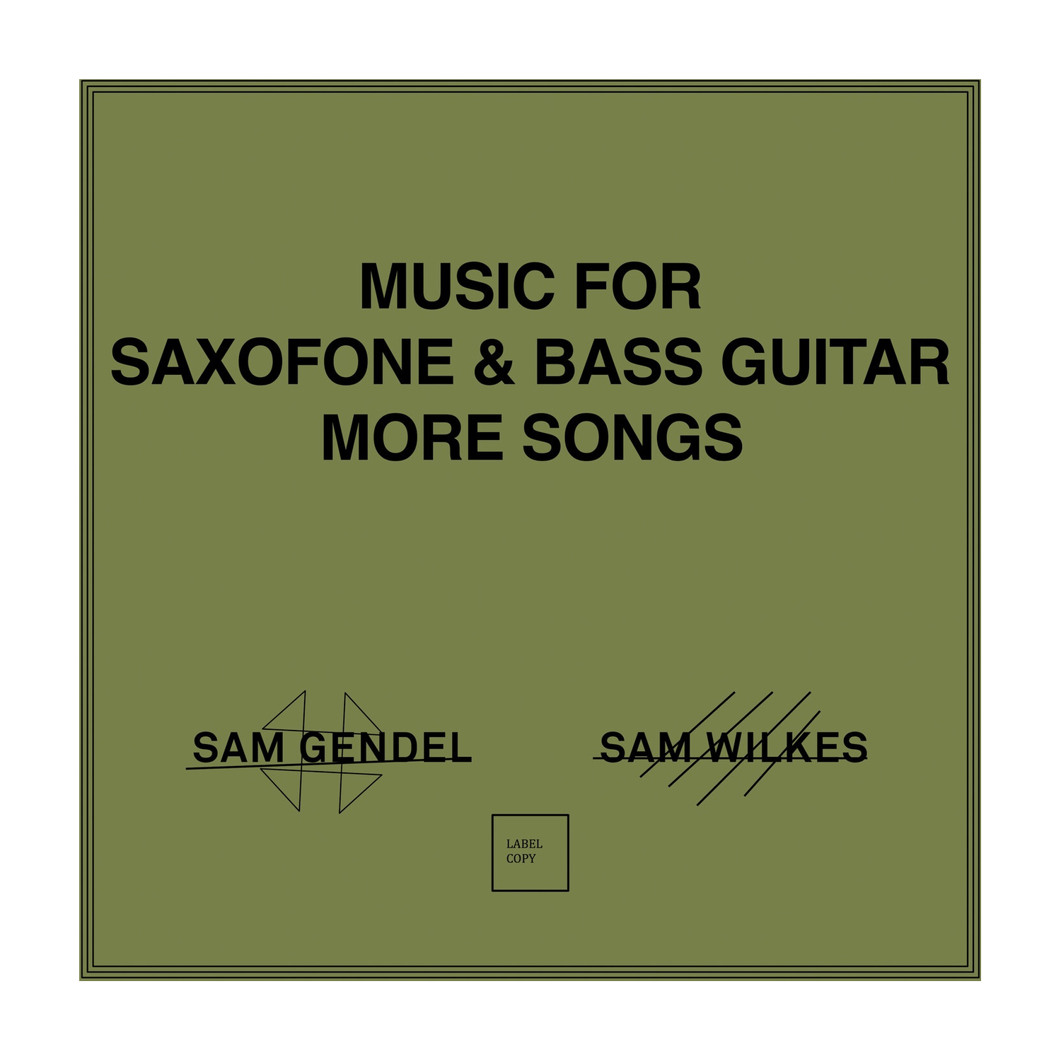 Sam Gendel - Music For Saxofone & Bass Guitar More S