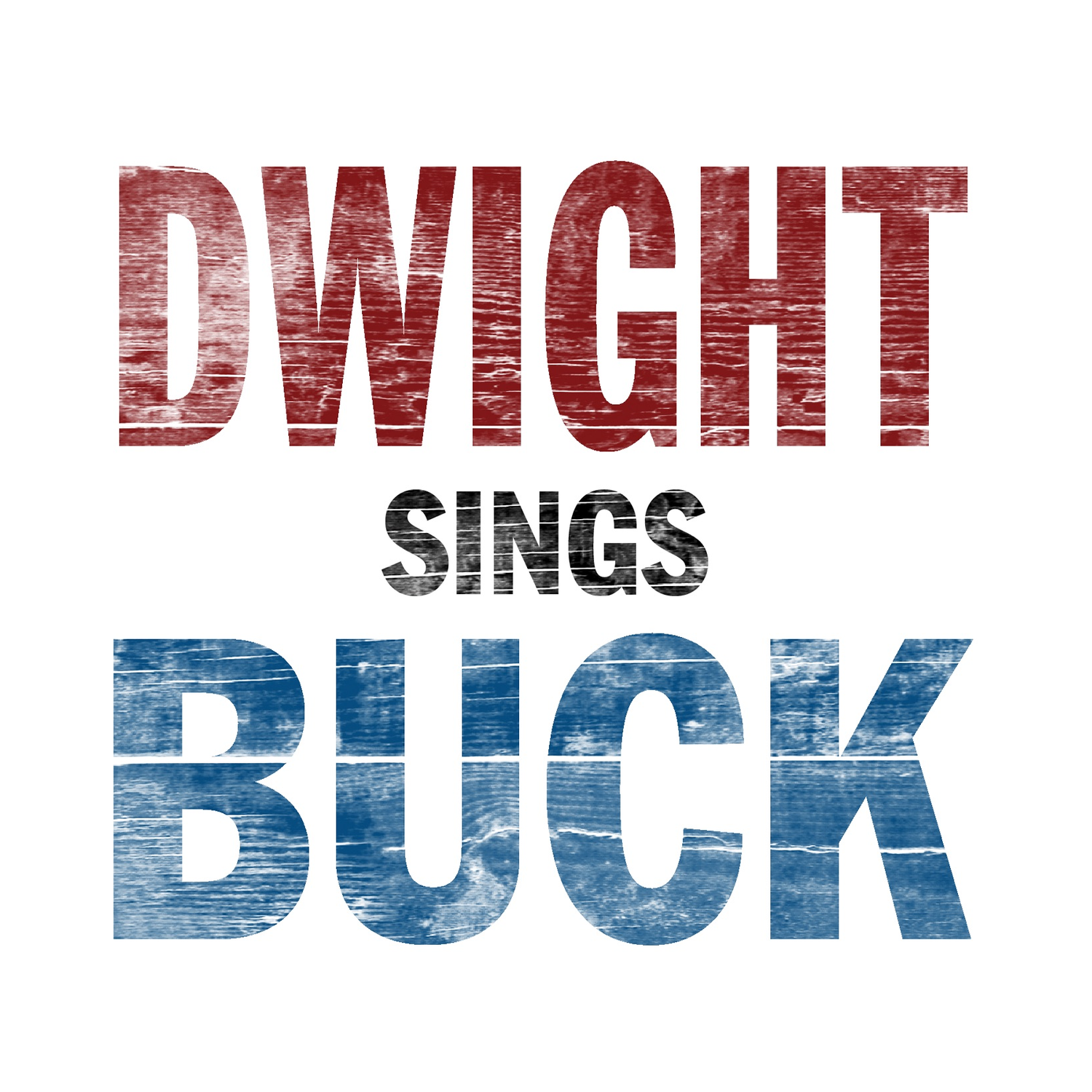 Dwight Yoakam - Dwight Sings Buck