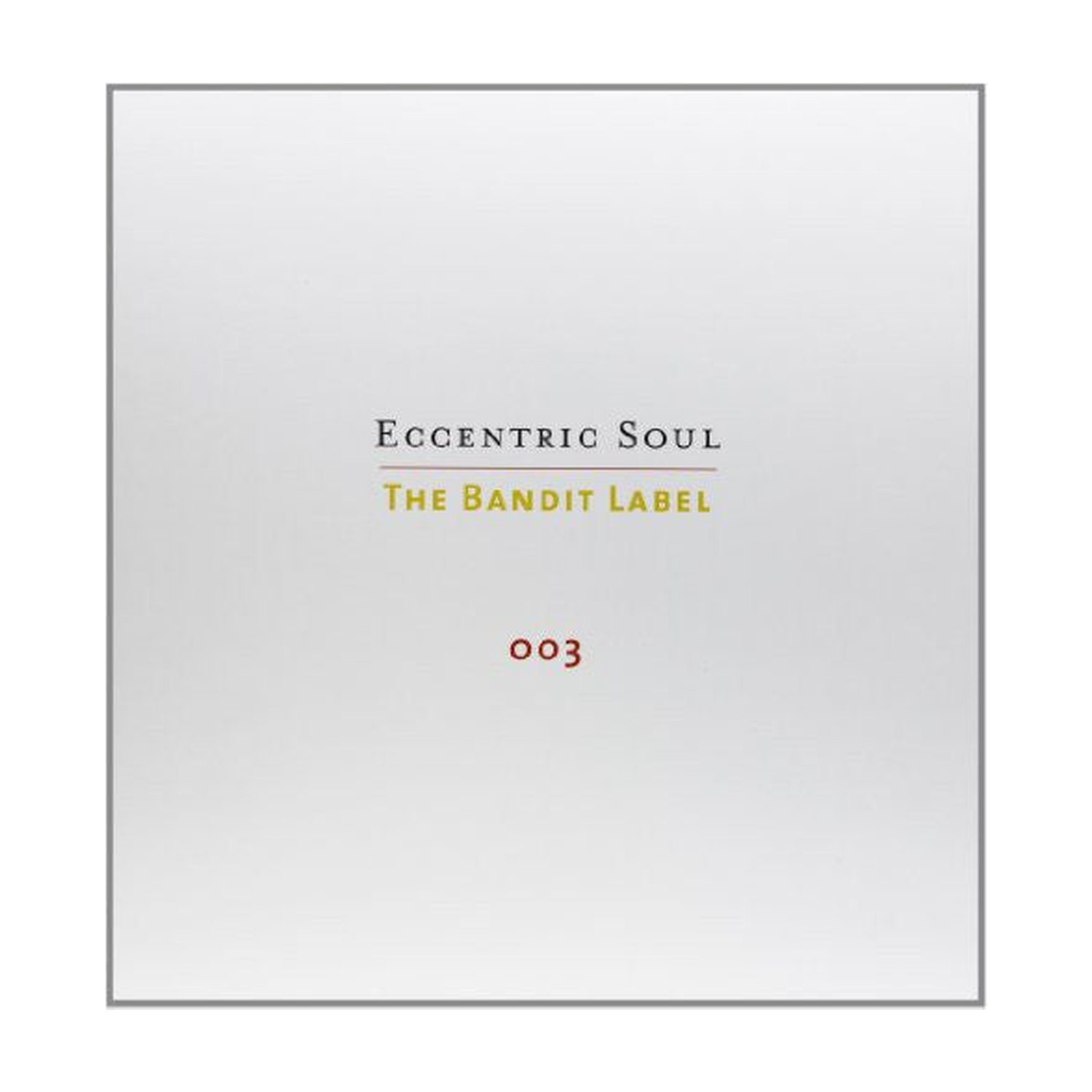 Various Artists - Eccentric Soul, Vol. 3: The Bandit Label 3xLP