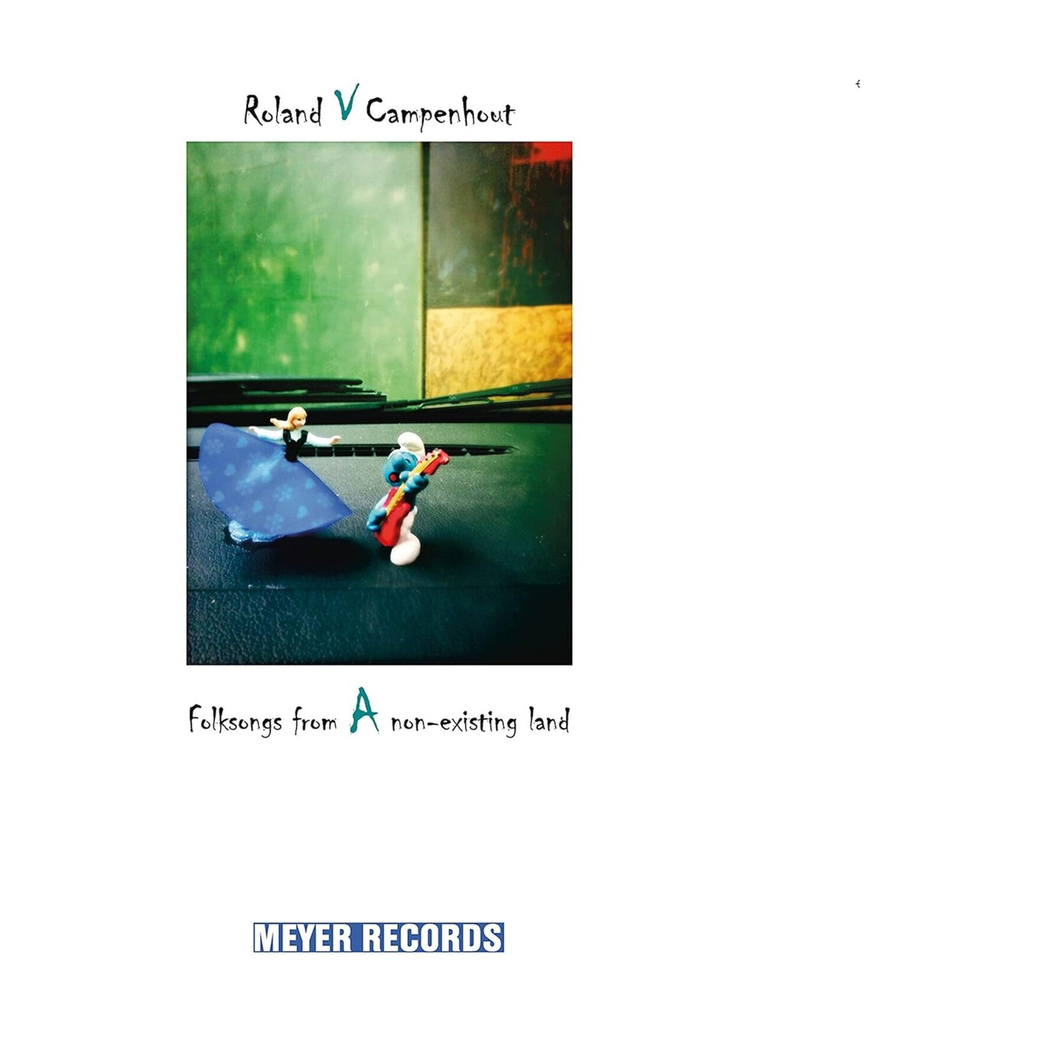Roland Van Campenhout - Folksongs From A Non-existing Land