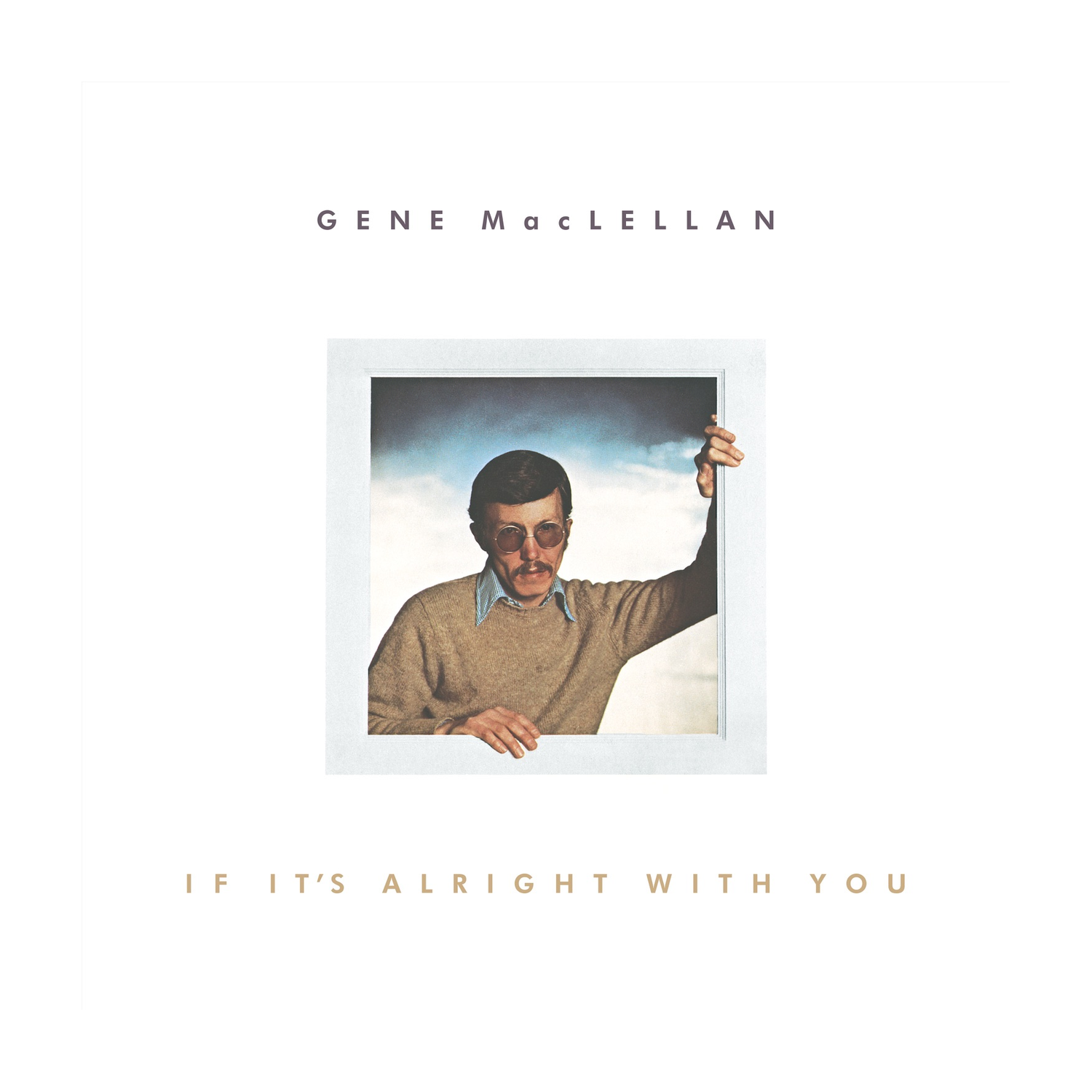 Gene Maclellan - If It's Alright With You