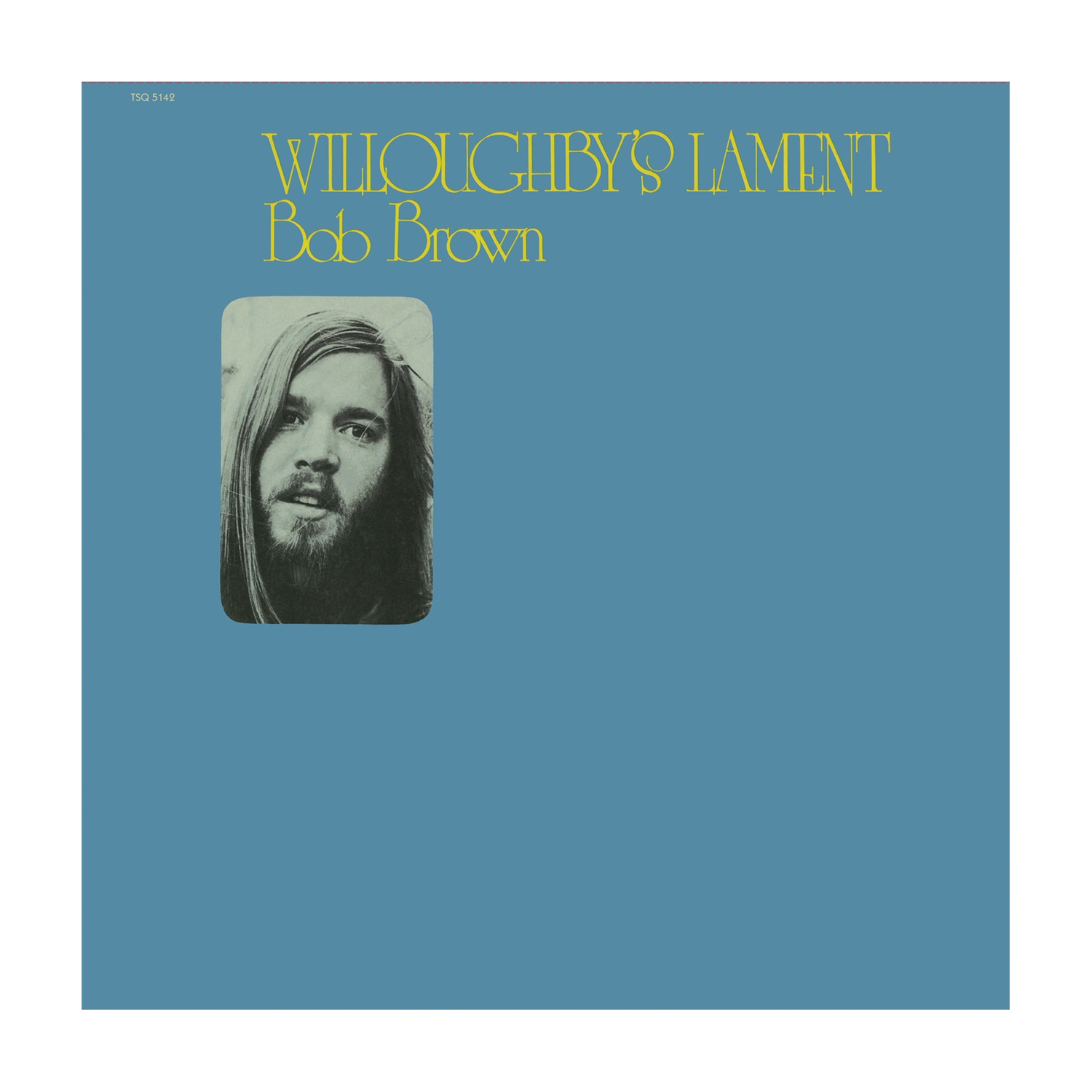 Bob Brown - Willoughby's Lament