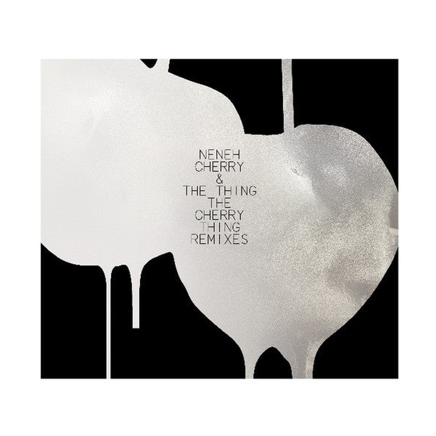 Neneh Cherry & the Thing - Cherry Thing Remixes