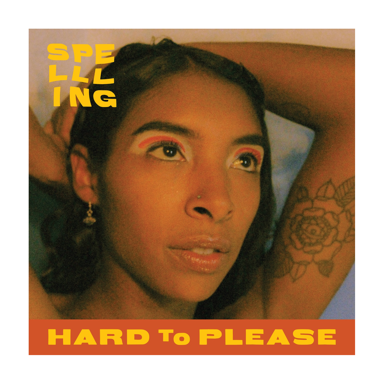 Spellling - Hard To Please
